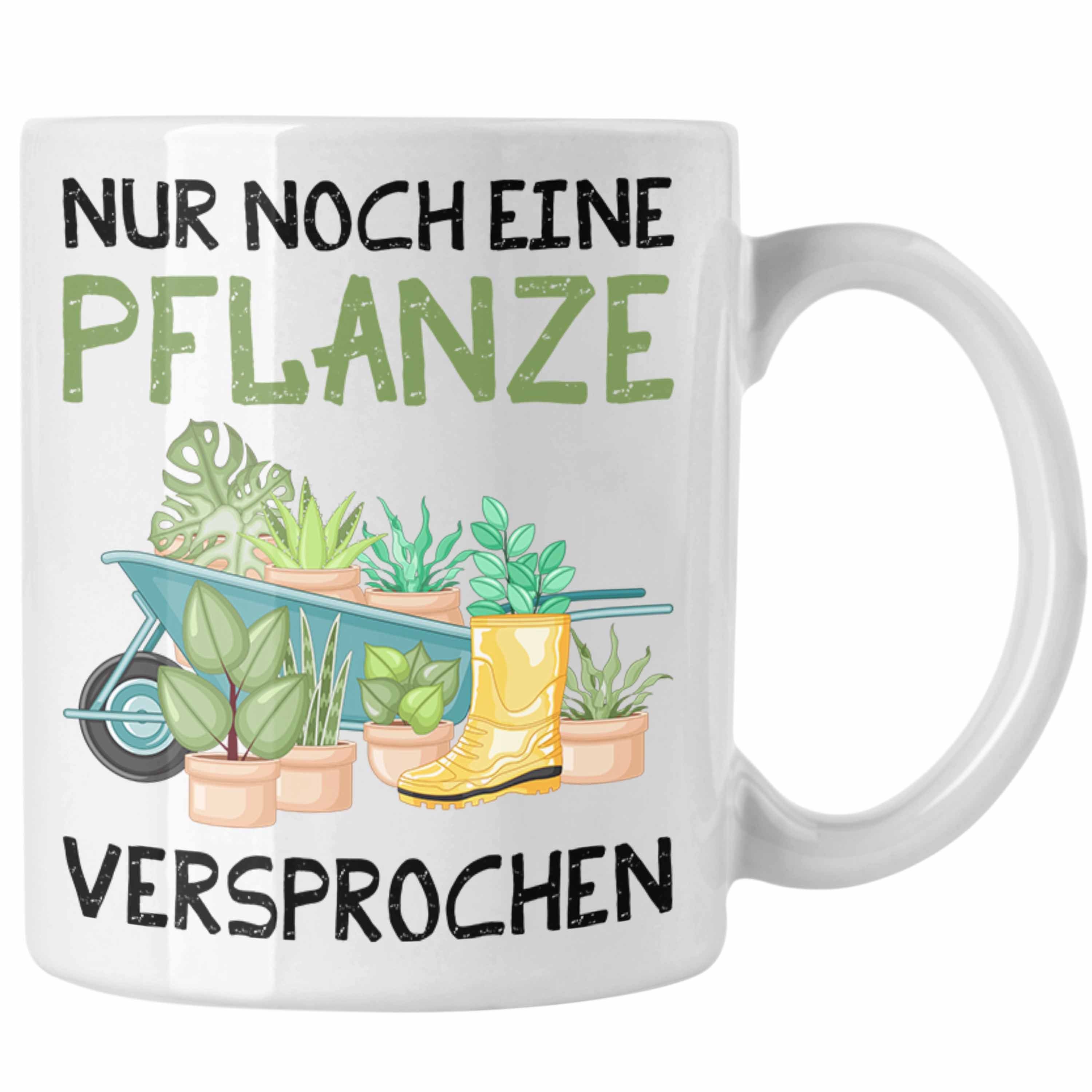 Trendation Tasse Nur Noch Eine Pflanze Versprochen Gärtner Tasse Geschenk Garten Hobbyg Weiss