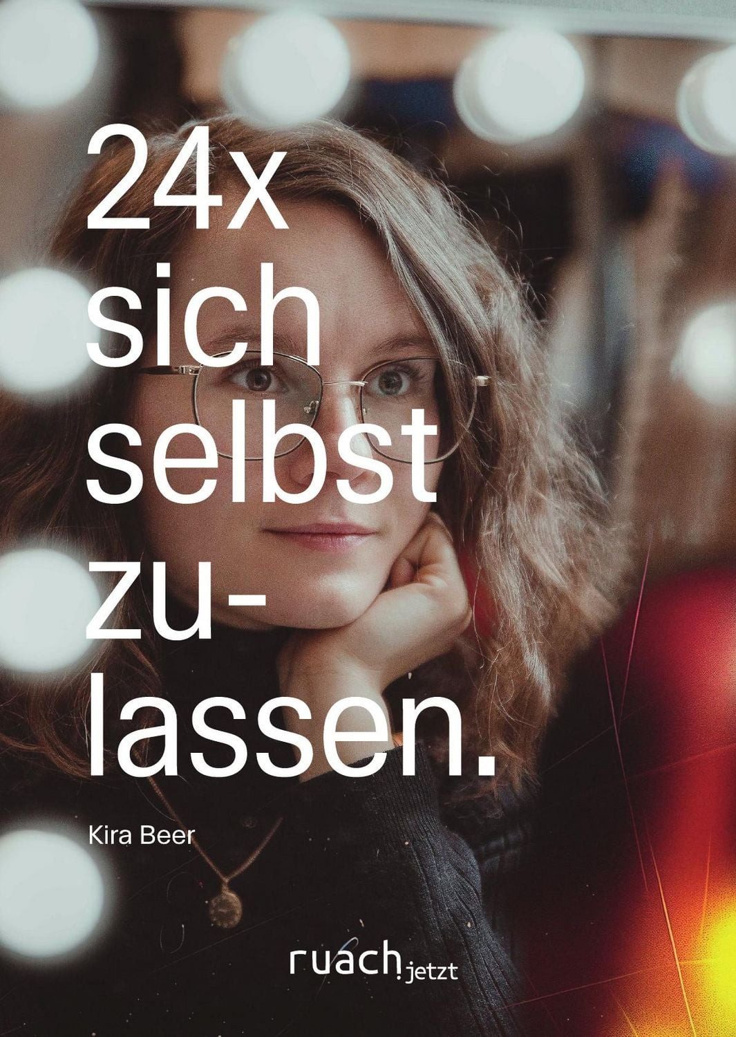 24x sich selbst zulassen / Kira Beer