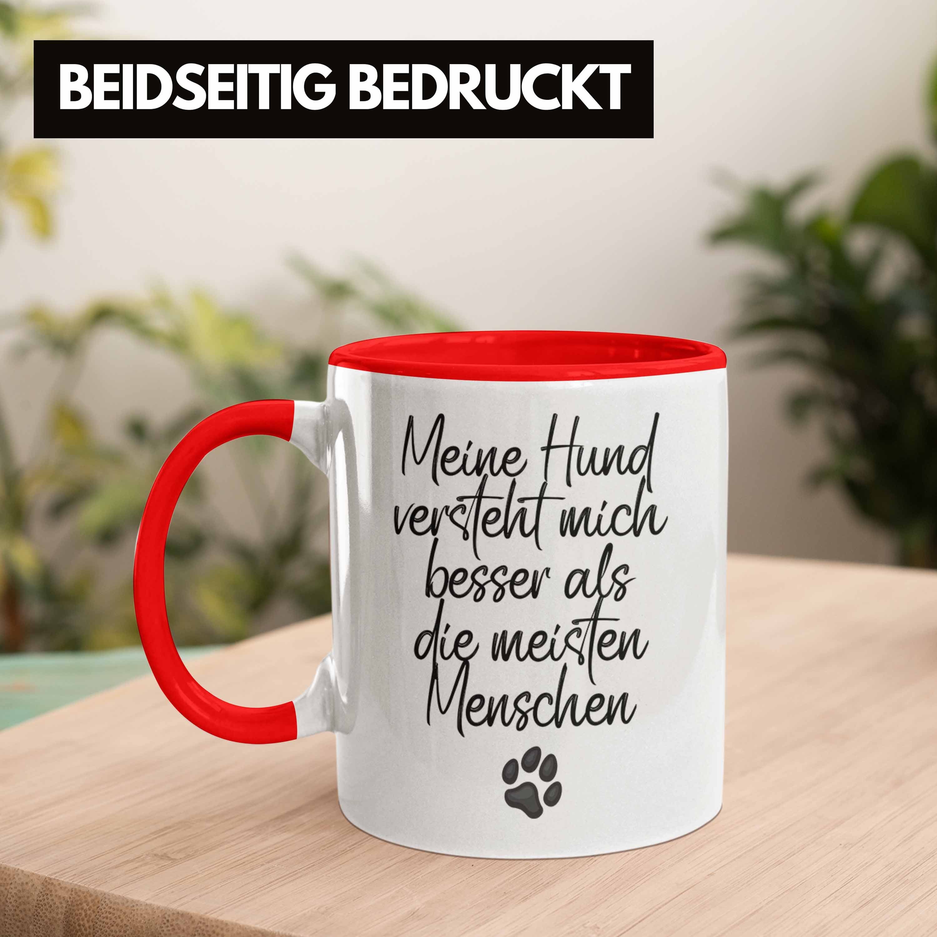Kaffee-Becher Hundebesitzer Geschenk Rot Tasse Mich Mein Hund Trendation Versteht Tasse Bes