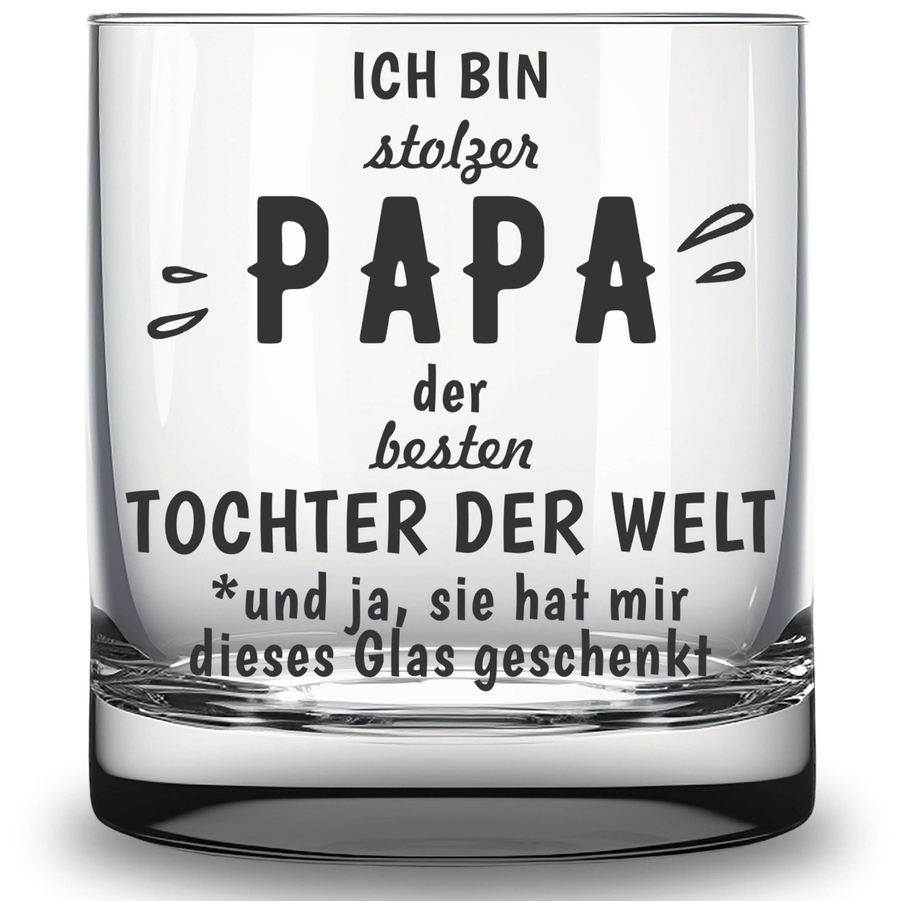 Lasernauten Whiskyglas Glas mit Gravur stolzer Papa der besten Tochter für den Vater Daddy, mit Gravur