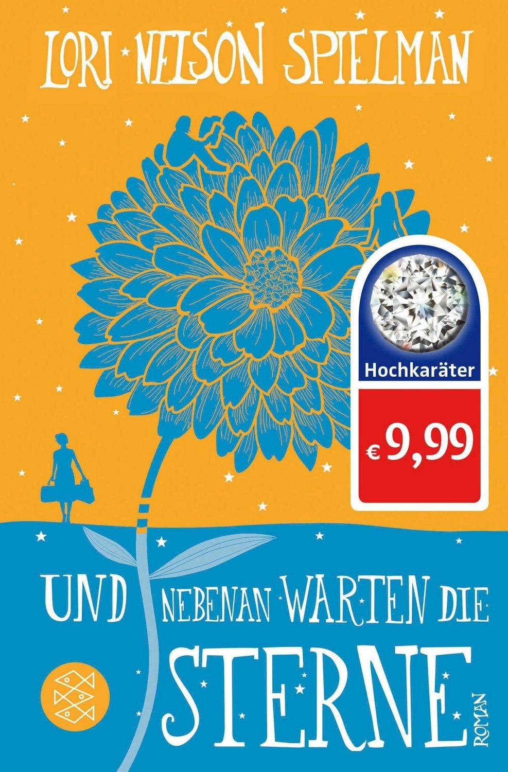 Und nebenan warten die Sterne / Lori Nelson Spielman