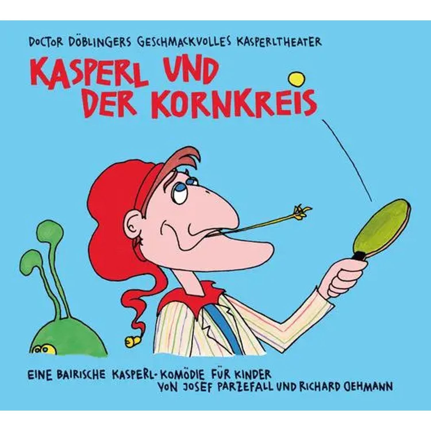 Kunstmann Verlag Hörspiel Kasperl und der Kornkreis