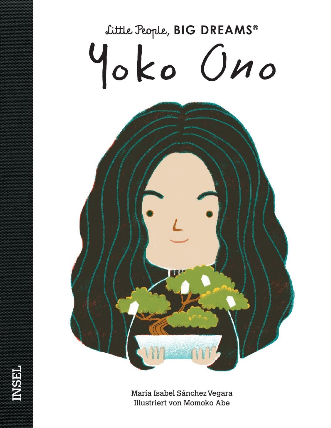Yoko Ono – Little People, BIG DREAMS (Deutsche Ausgabe) / María Isabel Sánchez Vegara, Kinderbuch ab 4 Jahre