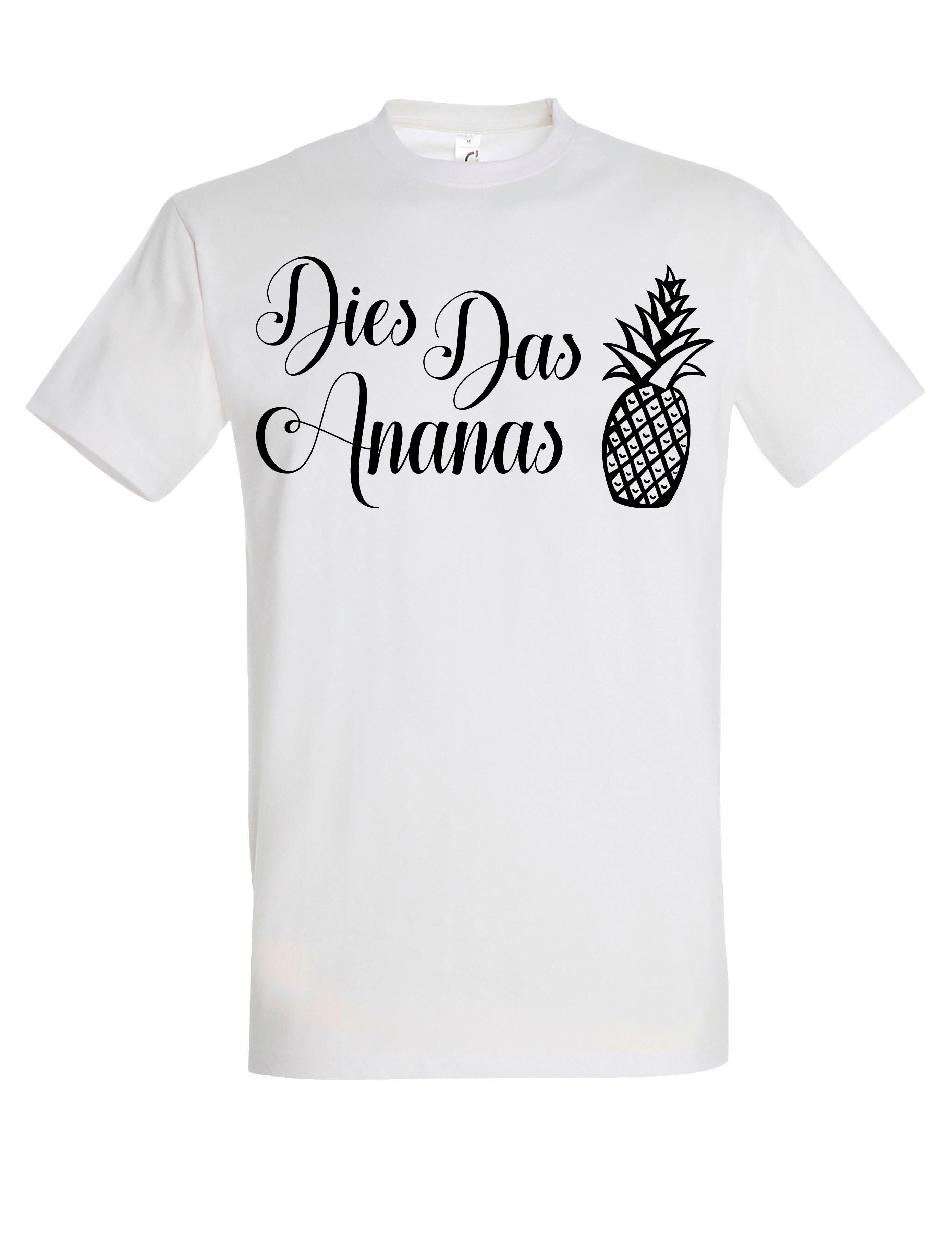 Print-Shirt "DIES DAS ANANAS" Herren T-Shirt mit Lustigen Print Geschenk Statement