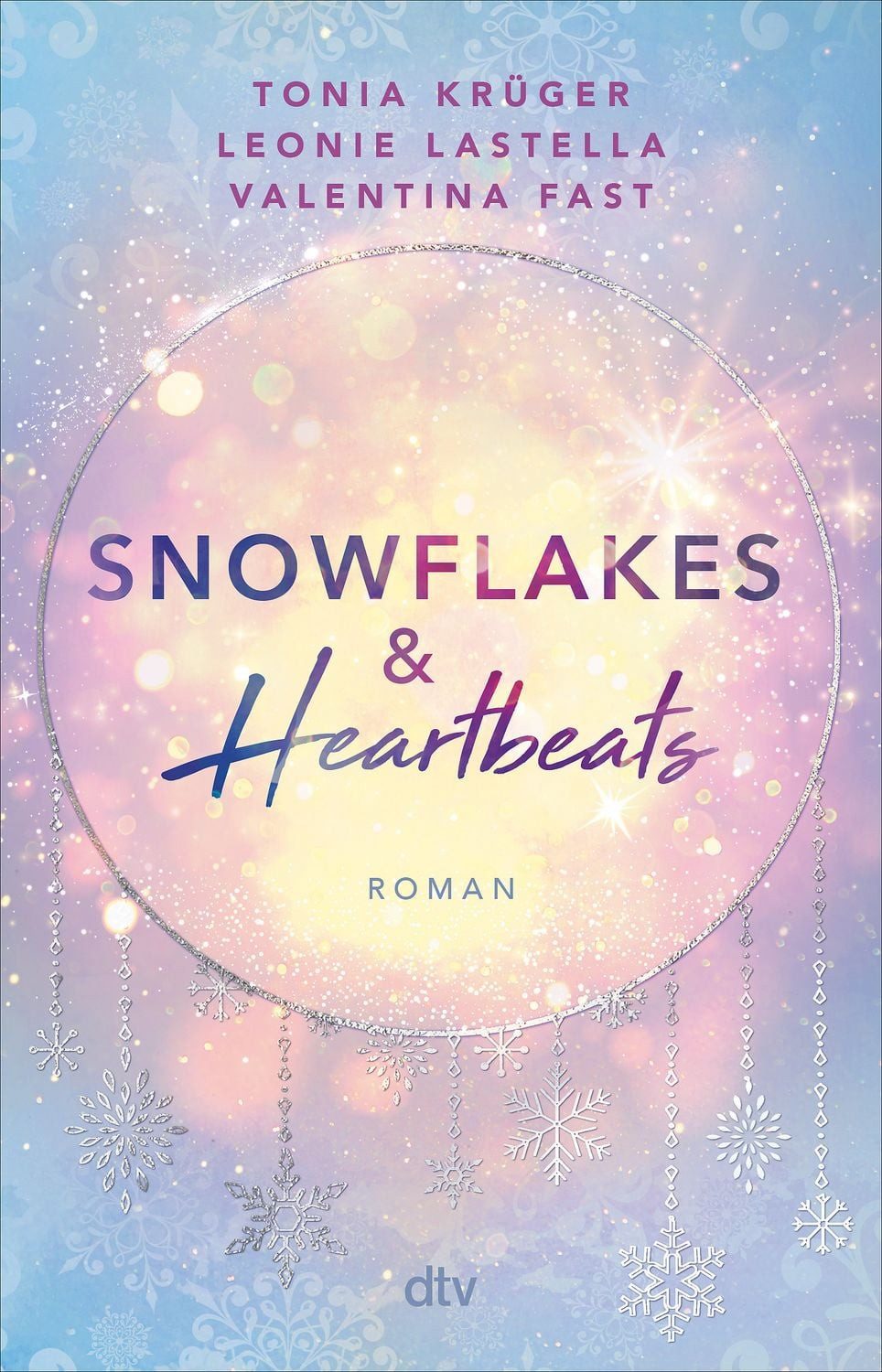 Snowflakes and Heartbeats / Tonia Krüger, Leonie Lastella, Valentina Fast