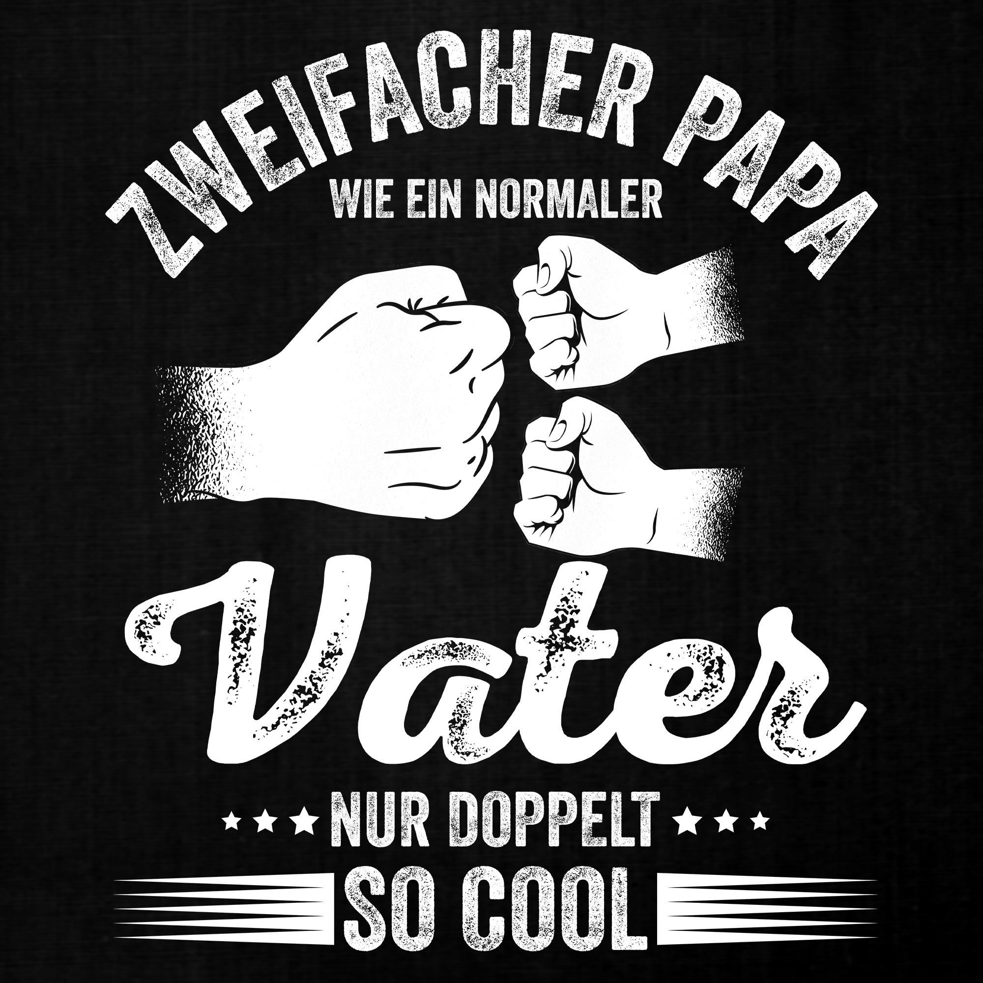Zweifacher Herren Vater Formatee Kurzarmshirt Schwarz T-Shirt - Papa doppelt (1-tlg) cool Vatertag Quattro so