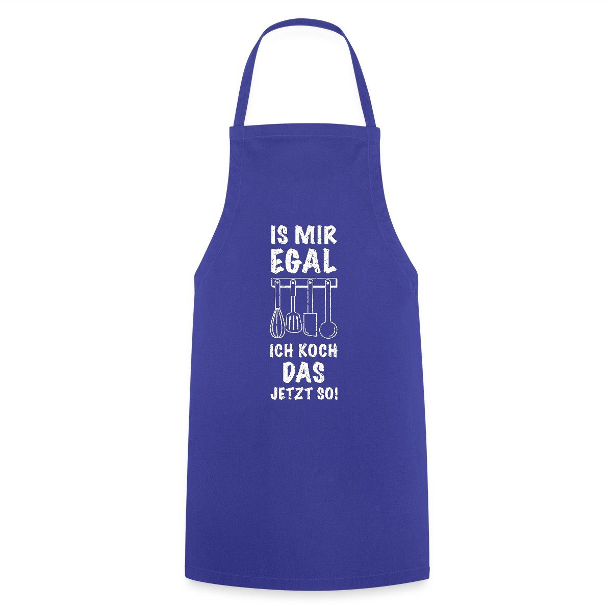 Spreadshirt Kochschürze Is Mir Egal Ich Koch Das Jetzt So Lustiger Spruch Kochschürze, (1-tlg)