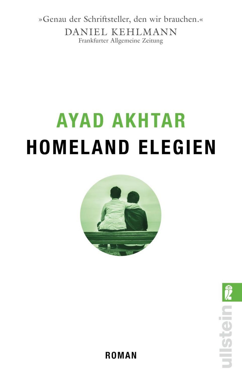 Homeland Elegien / Ayad Akhtar