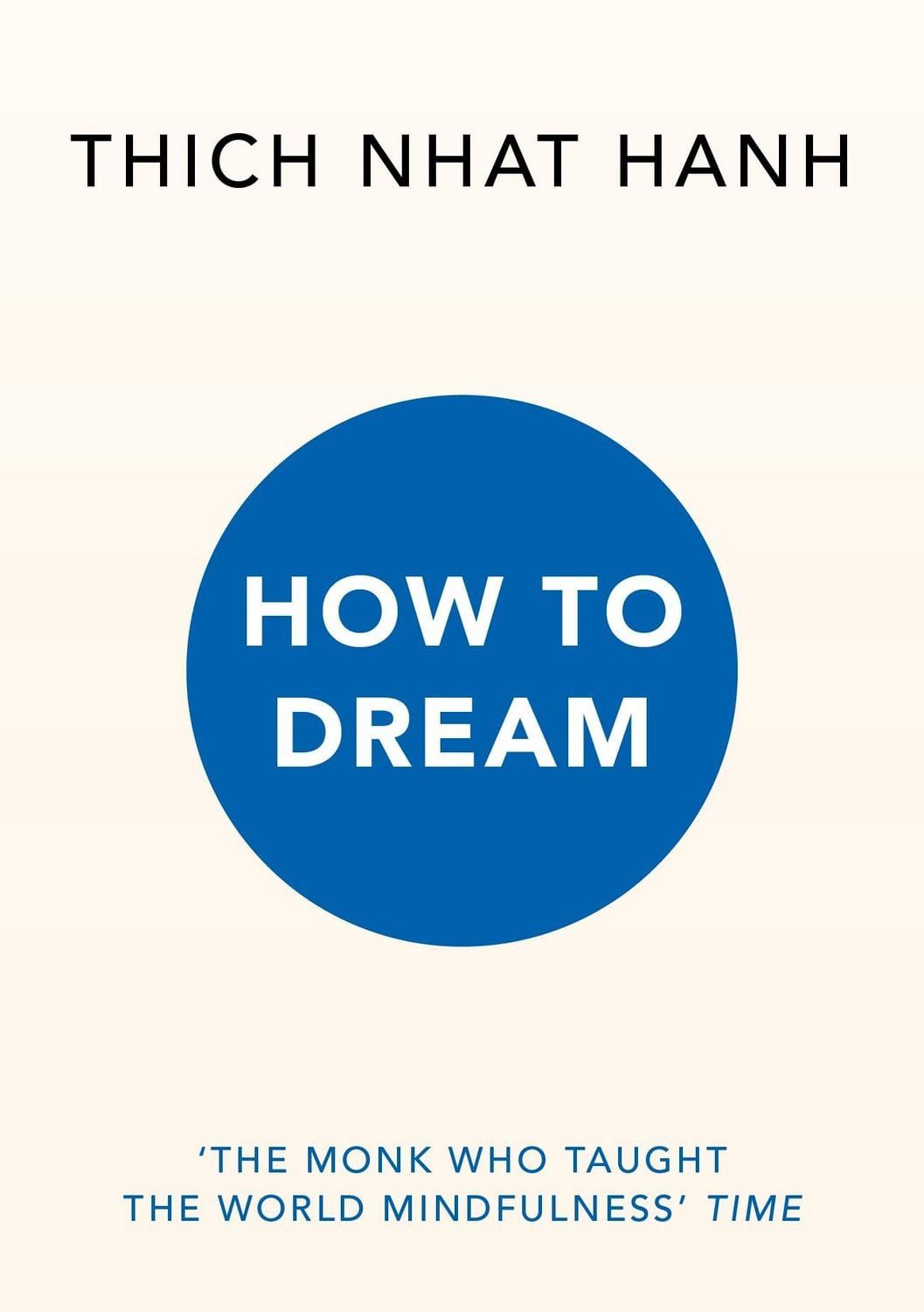 How to Dream / Thich Nhat Hanh