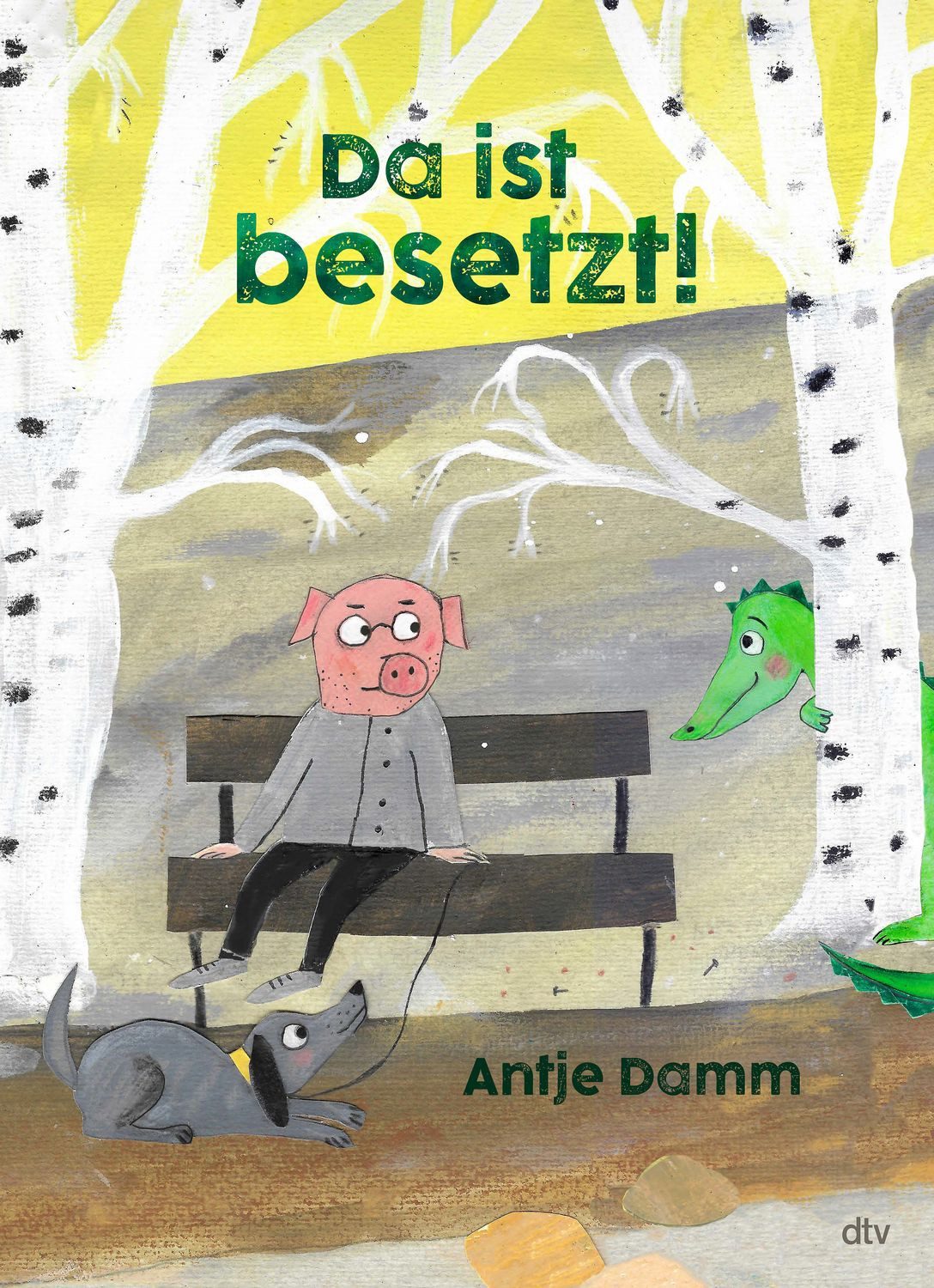 Da ist besetzt! / Antje Damm, Ein Bilderbuch ab 4 für große und kleine Träumer. Miesepeter trifft Sonnenschein – diese Geschichte erinnert auch Eltern daran, dass lang vergessene Wünsche wahr werden können