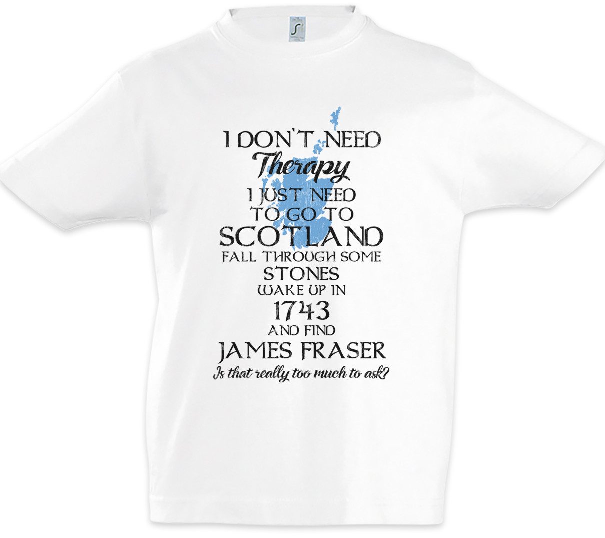 Print-Shirt I Don't Need Therapy Kinder T-Shirt Outlander Jamie Claire Fraser 1314