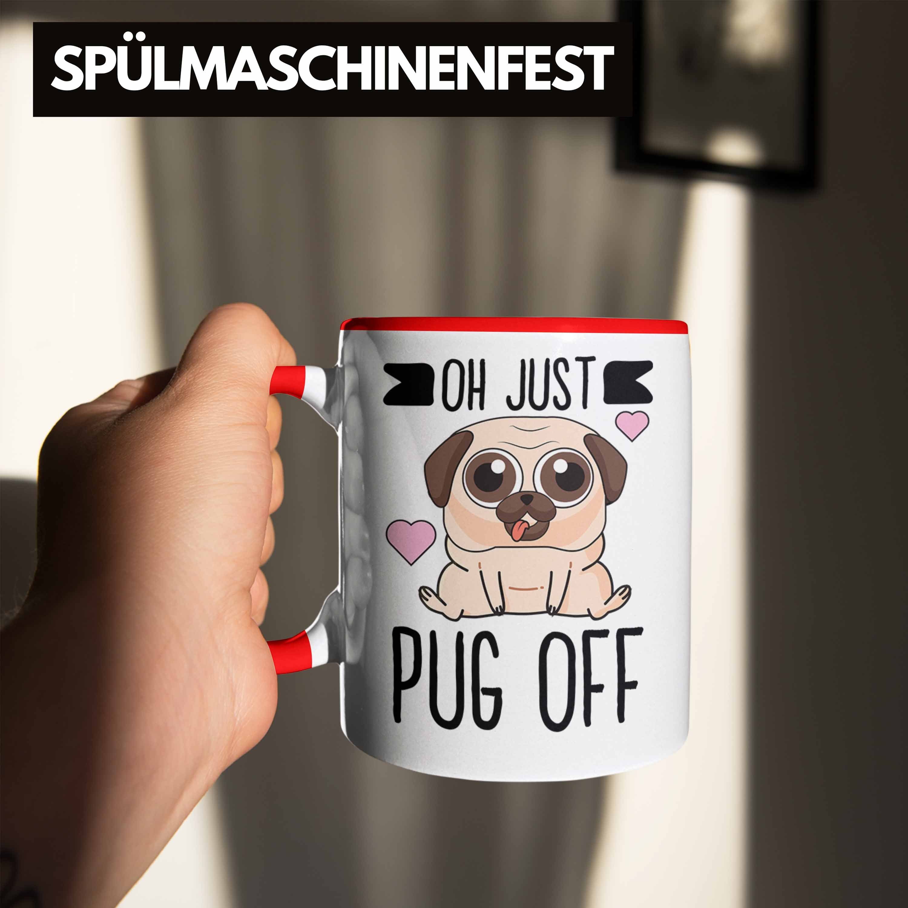 Trendation Rot Lustige Kaffeetasse mit Tasse Trendation Frauen Just - Off Oh Hundeliebhaber Pug für Kollegin für Tasse Sprüchen