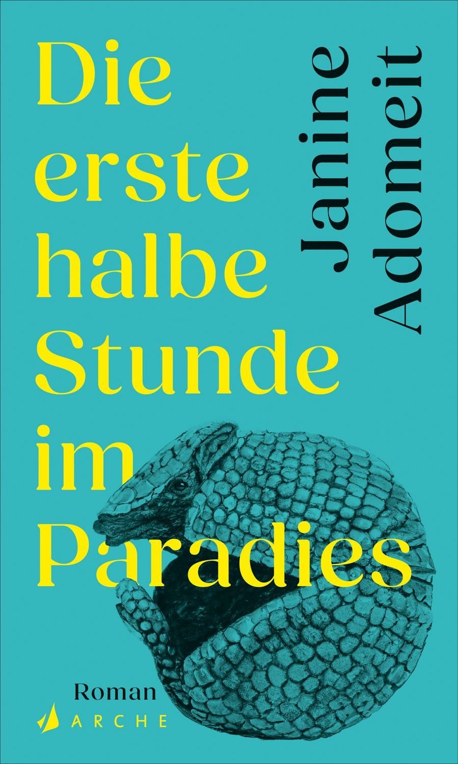 Belletristik Die erste halbe Stunde im Paradies Janine Adomeit