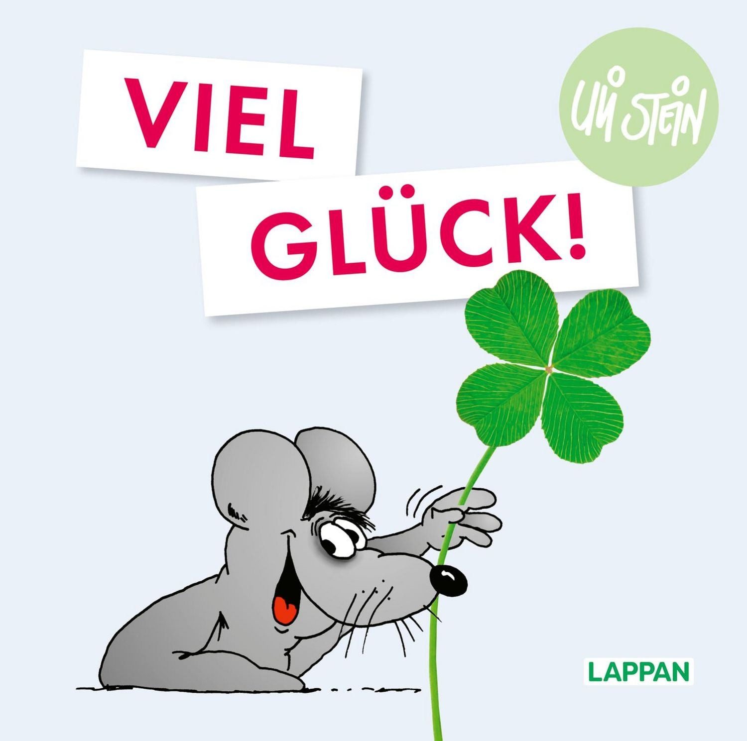 Belletristik Uli Stein: Gute Wünsche!: Viel Glück! Lustiges Geschenkbuch für Lebens Uli Stein