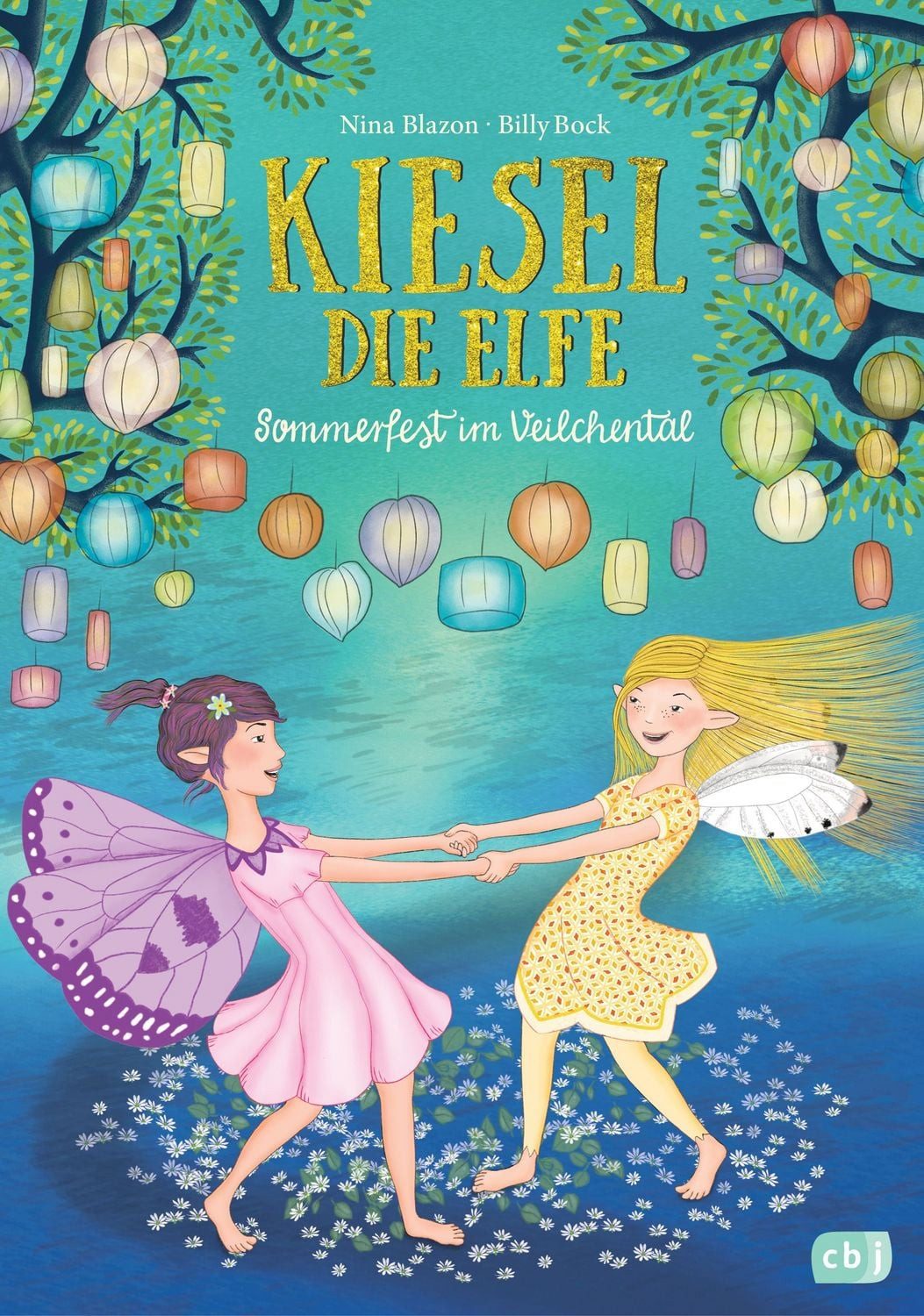 Kiesel, die Elfe - Sommerfest im Veilchental / Nina Blazon