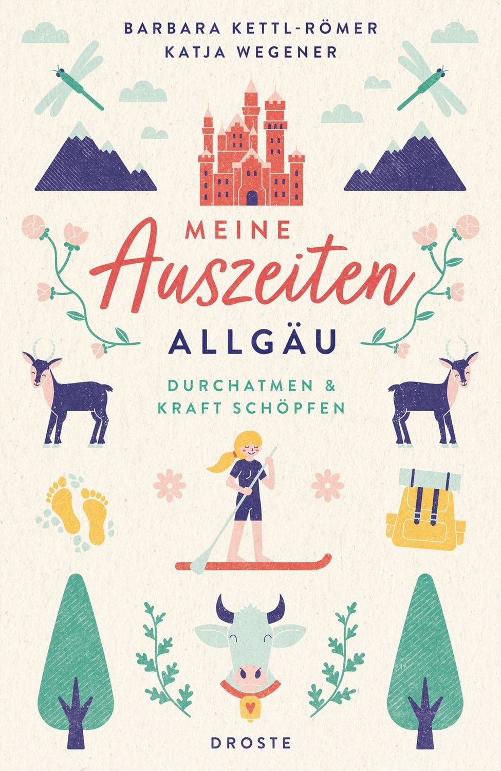 Meine Auszeiten - Allgäu / Barbara Kettl-Römer, Katja Wegener