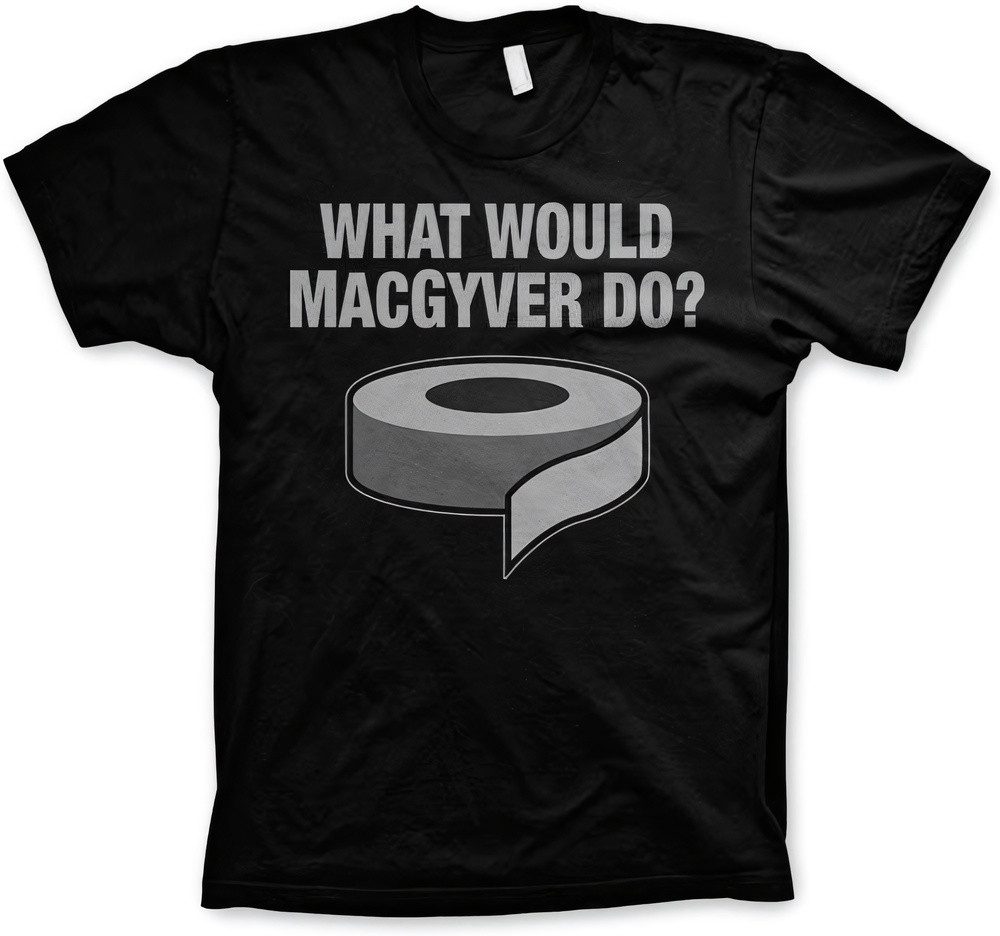 MacGyver T-Shirt What Would Do Big Tall T-Shirt