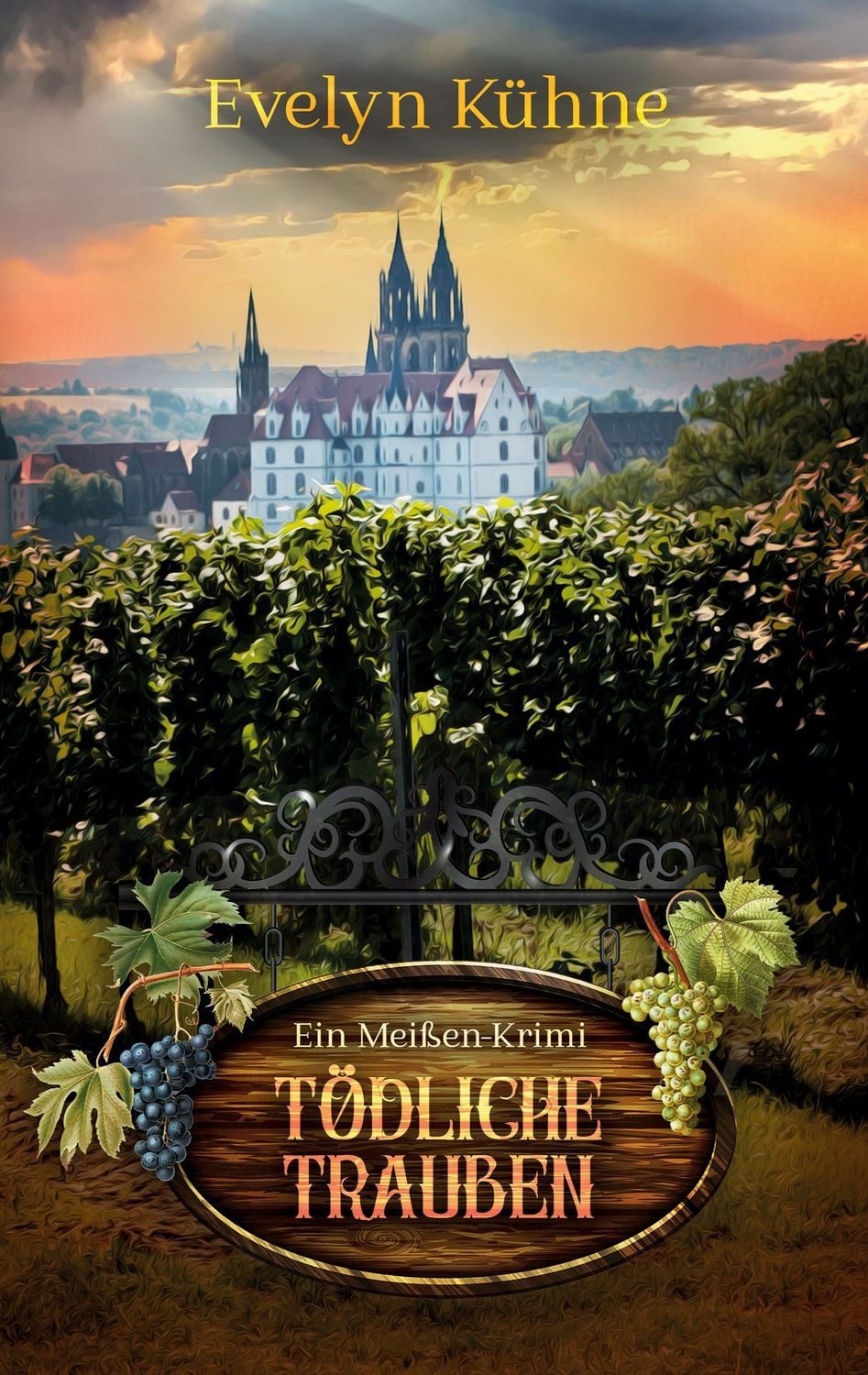 Tödliche Trauben / Evelyn Kühne