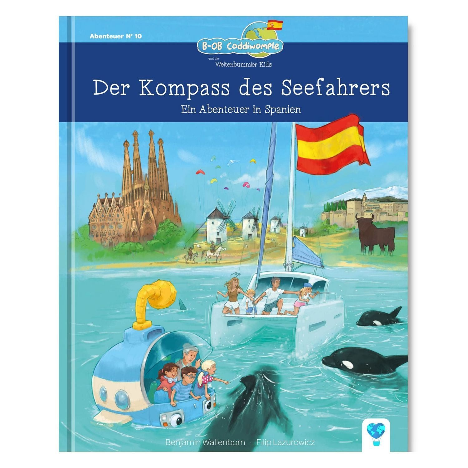 Kinderbuch Der Kompass des Seefahrers - Ein Abenteuer in Spanien Zum Vorlesen & S Benjamin Wallenborn