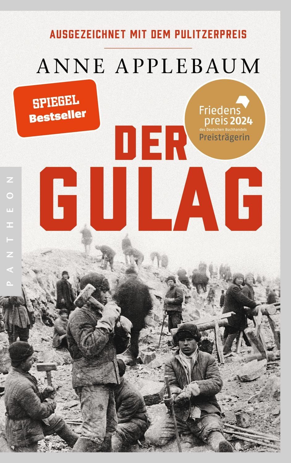 Der Gulag / Anne Applebaum, Friedenspreis des Deutschen Buchhandels 2024 für Anne Applebaum, Friedenspreis des Deutschen Buchhandels