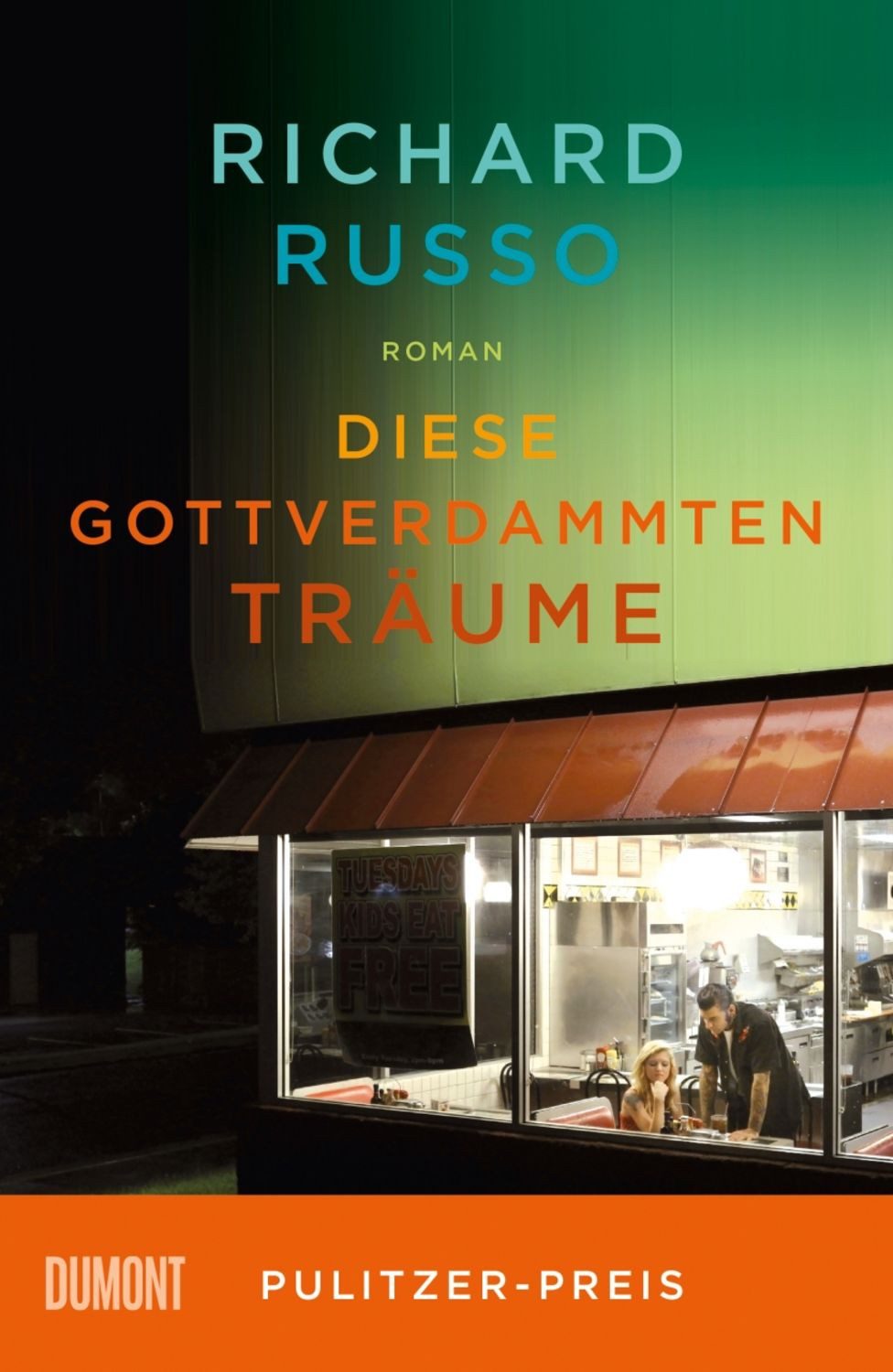 Diese gottverdammten Träume / Richard Russo