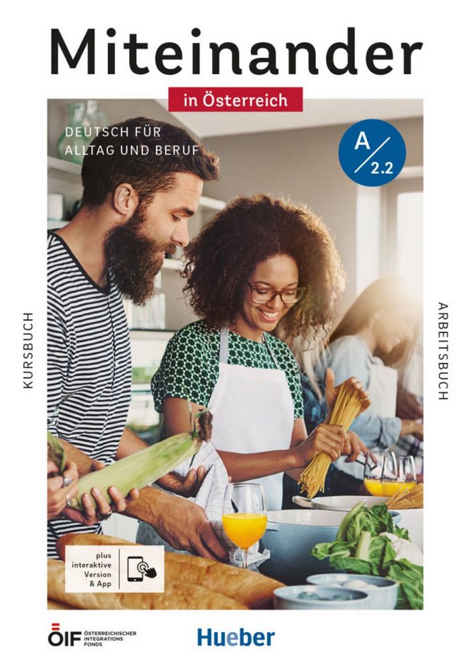 Miteinander in Österreich – Deutsch für Alltag und Beruf A2.2 / Dagmar Giersberg, Franz Specht, Dörte Weers, Carola Hamann, Andrea K. Heckert
