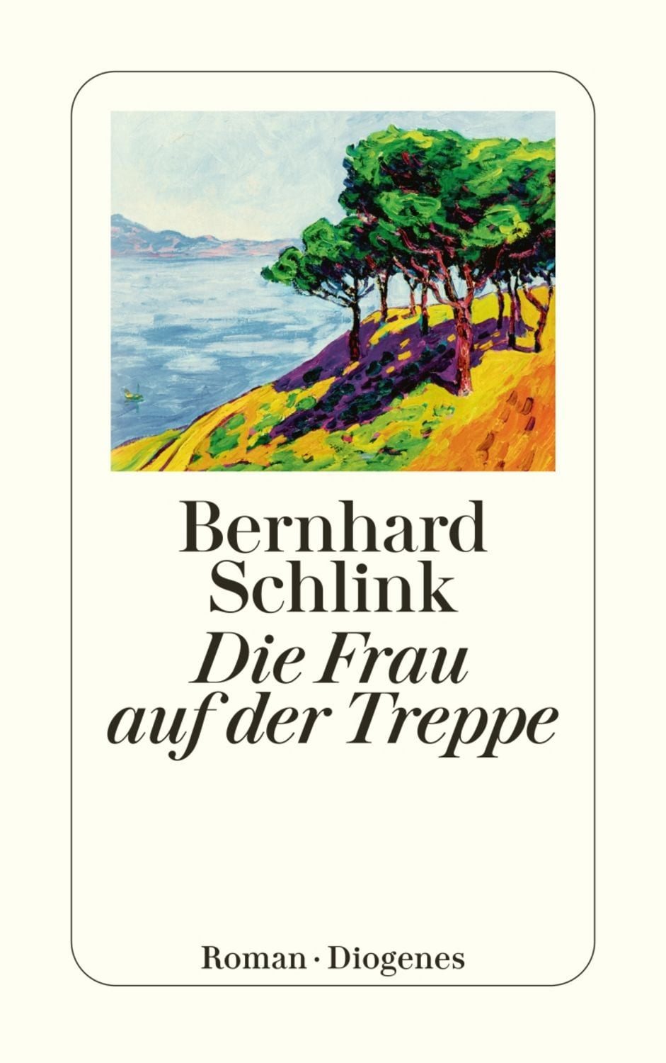 Die Frau auf der Treppe / Bernhard Schlink