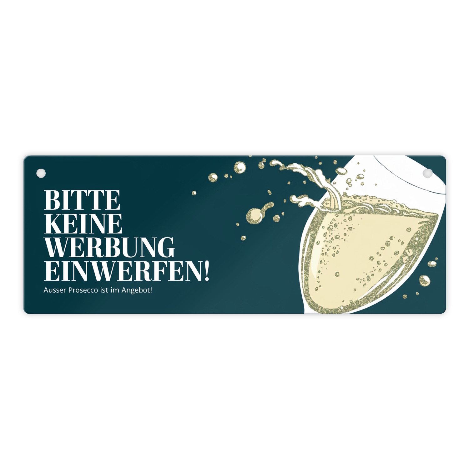 Metallschild Bitte keine Werbung einwerfen Metallschild ausser Prosecco im Angebot