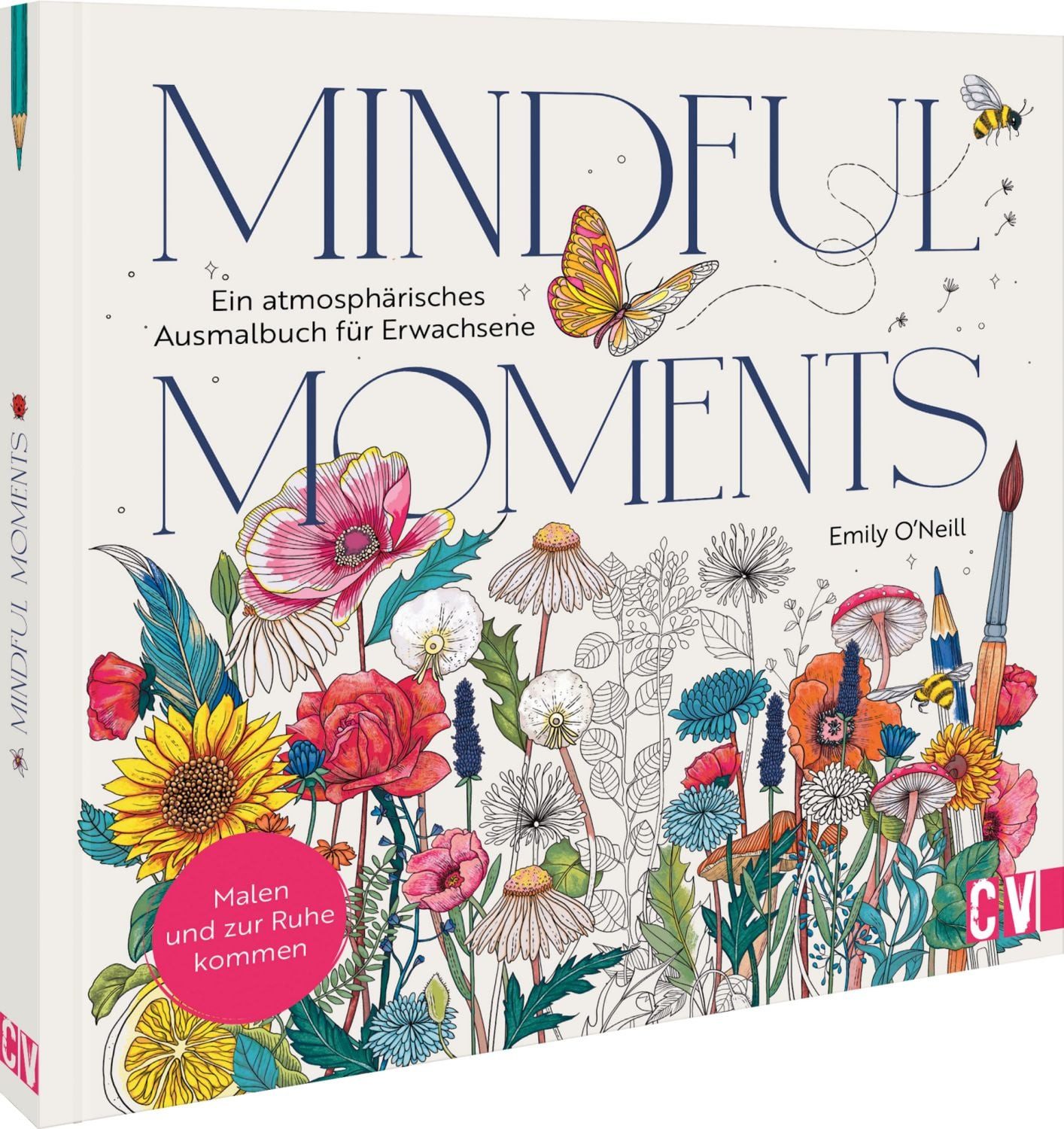 Mindful Moments. Ein atmosphärisches Ausmalbuch für Erwachsene / Emily O’Neill