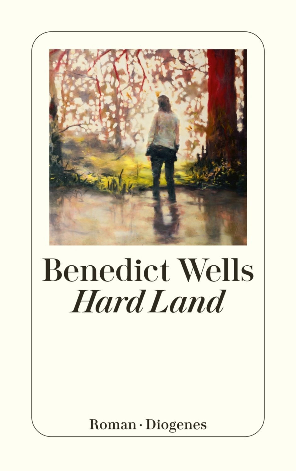 Hard Land / Benedict Wells