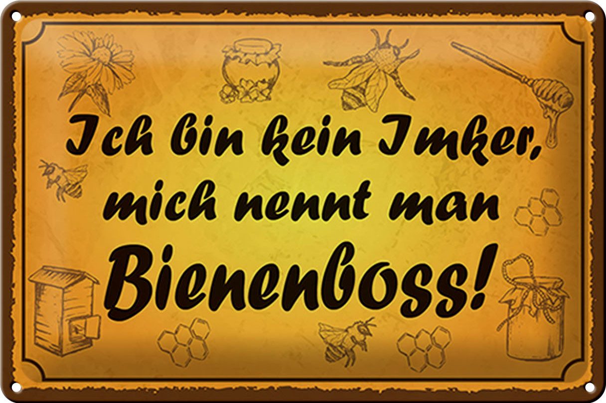 Metallschild Spruch 30x20cm bin kein Imker Bienenboss