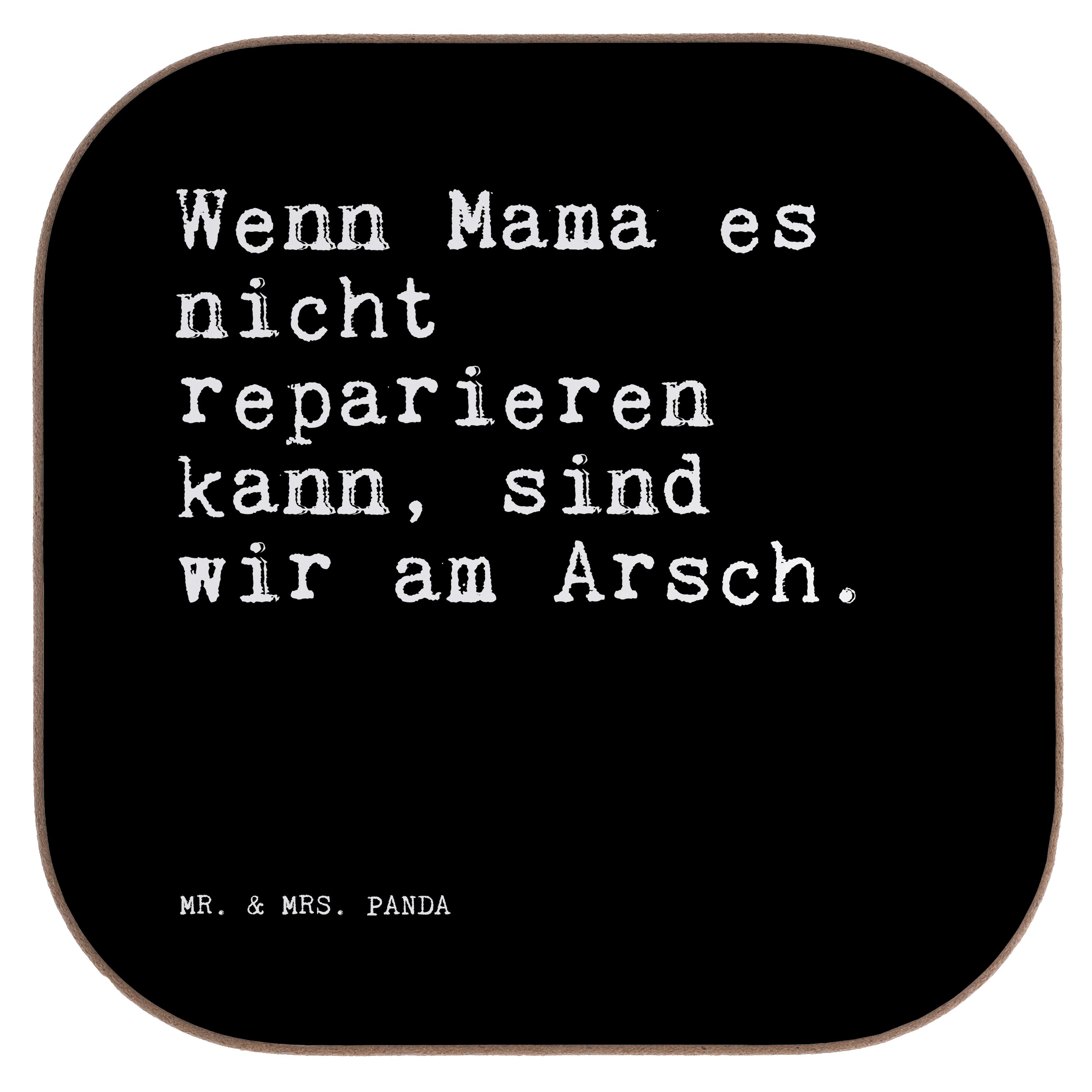 Mr. & Mrs. Panda Getränkeuntersetzer Wenn Mama es nicht... - Schwarz - Geschenk, Alleinerziehend, beste Ma, 1-tlg.