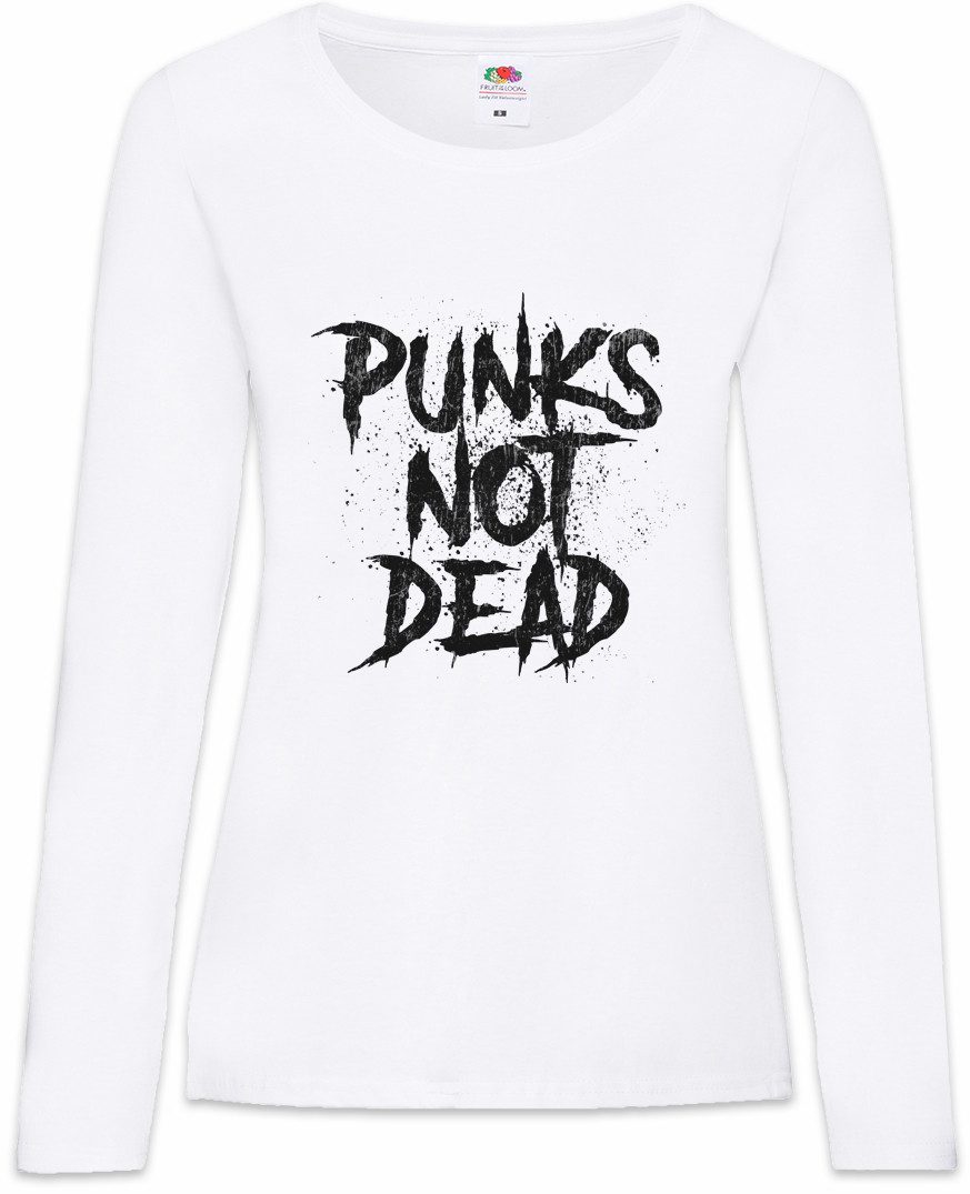 Langarmshirt Punks Not Dead I Damen Langarmshirt Music DJ MC Punk Anarchy UK Rock