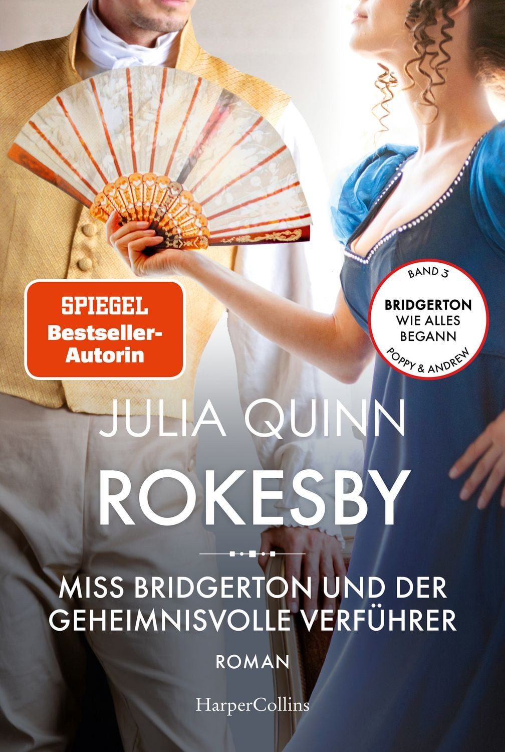 Rokesby – Miss Bridgerton und der geheimnisvolle Verführer / Julia Quinn, SPIEGEL-Bestseller