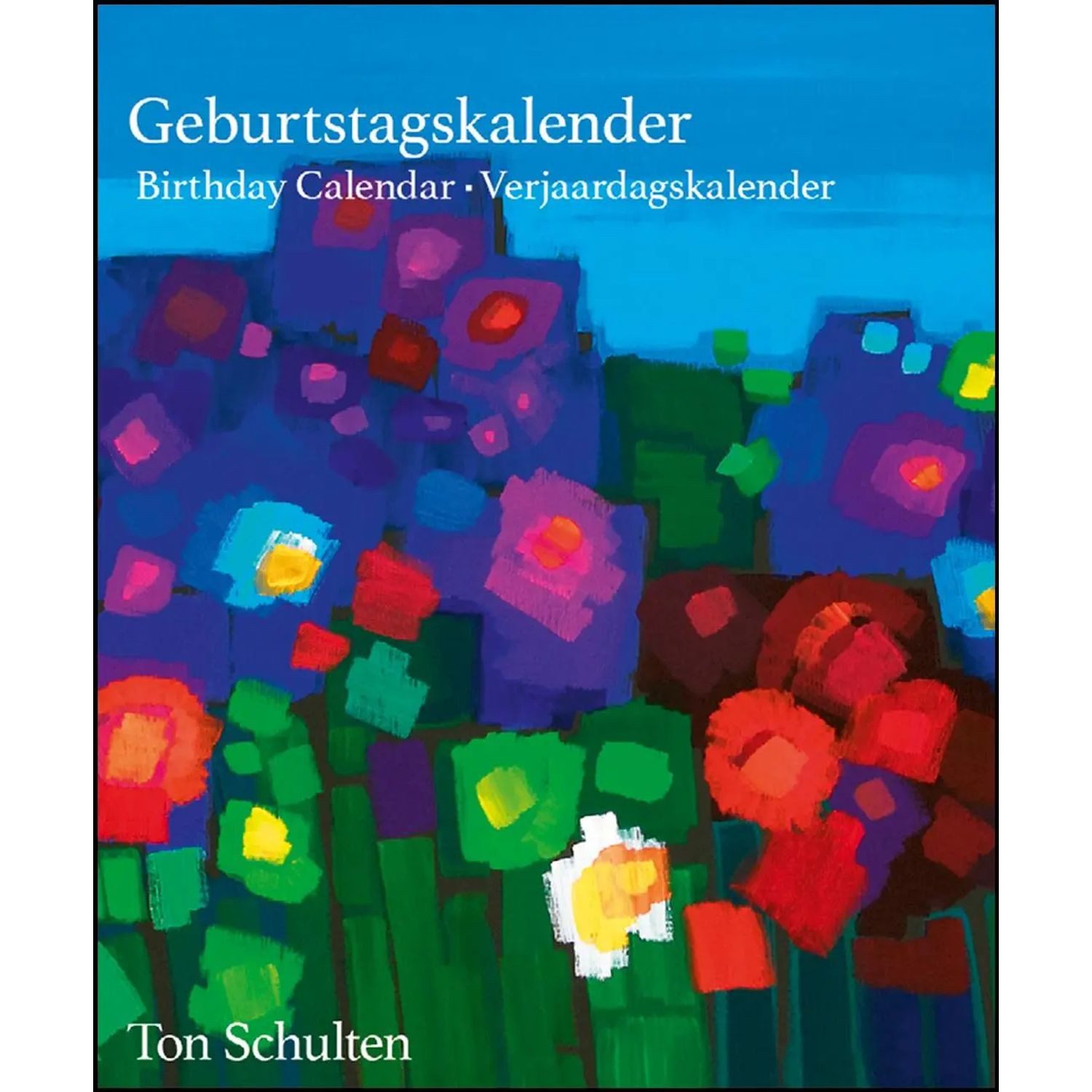 NEUMANN Geburtstagskalender Ton Schulten Flowers Birthday Calendar