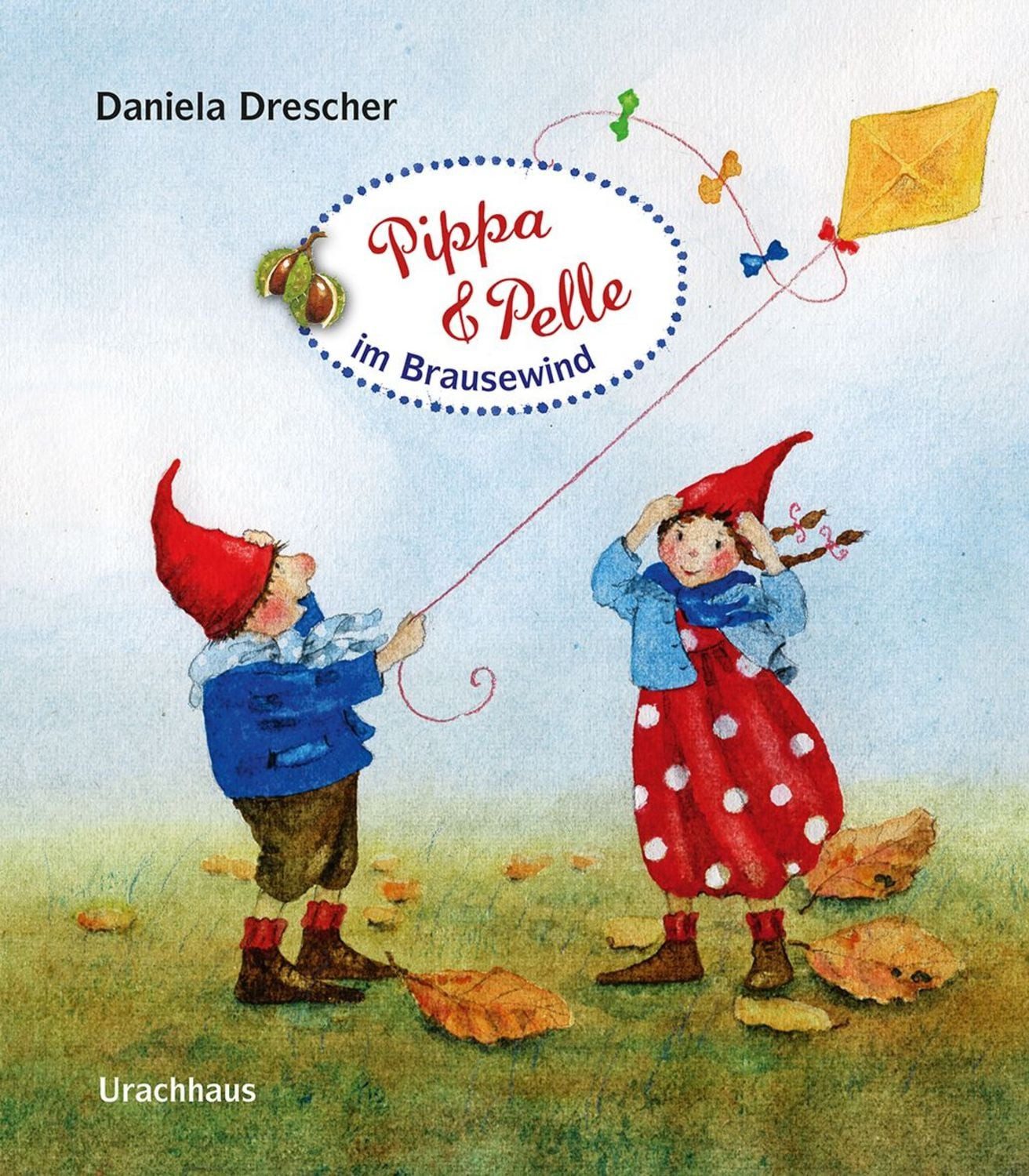 Pippa und Pelle im Brausewind / Daniela Drescher