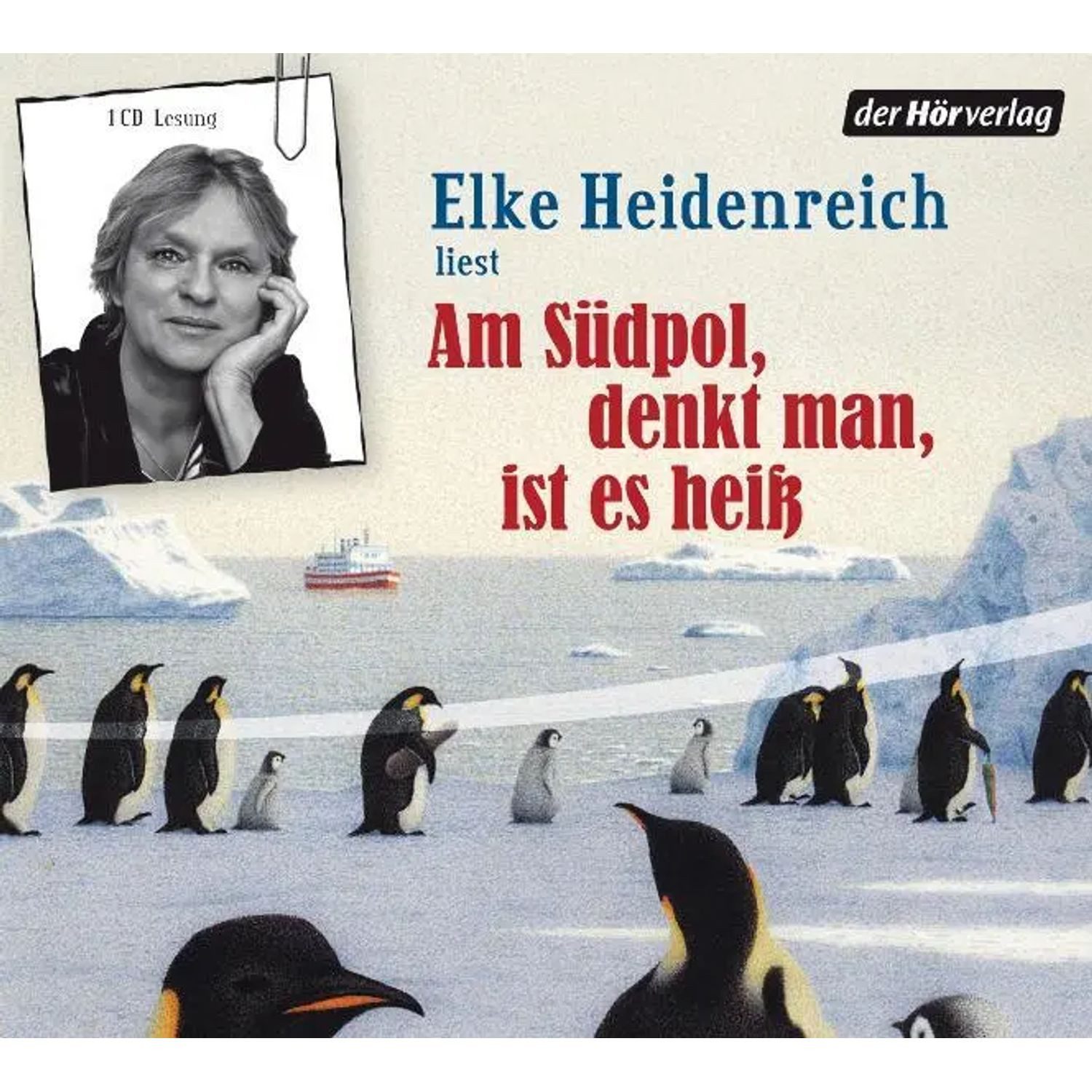 Der HörVerlag Hörspiel Am Südpol, denkt man, ist es heiß