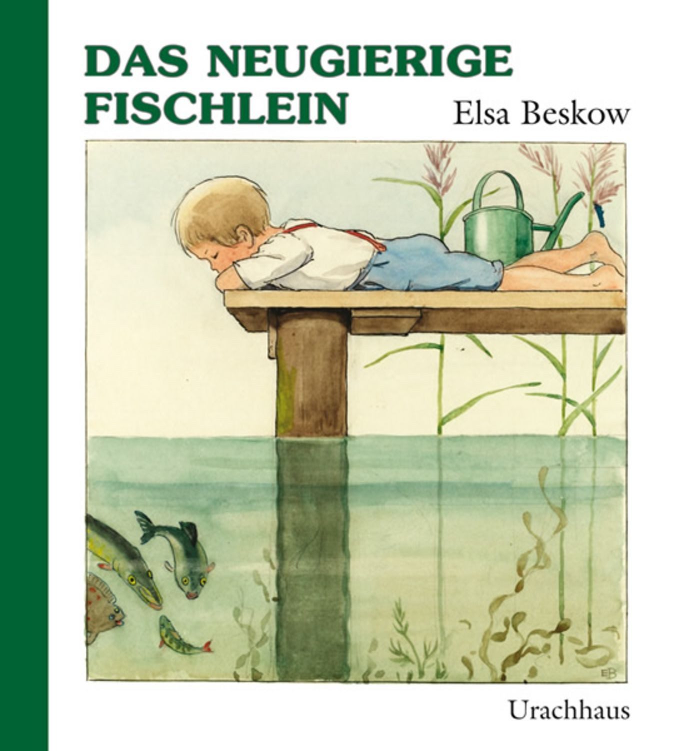 Das neugierige Fischlein / Elsa Beskow