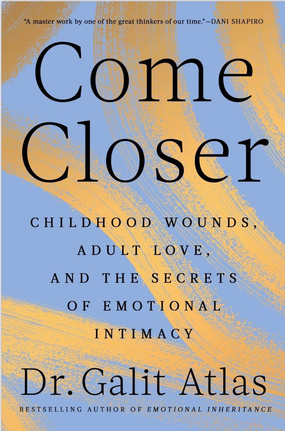 Come Closer / Galit Atlas