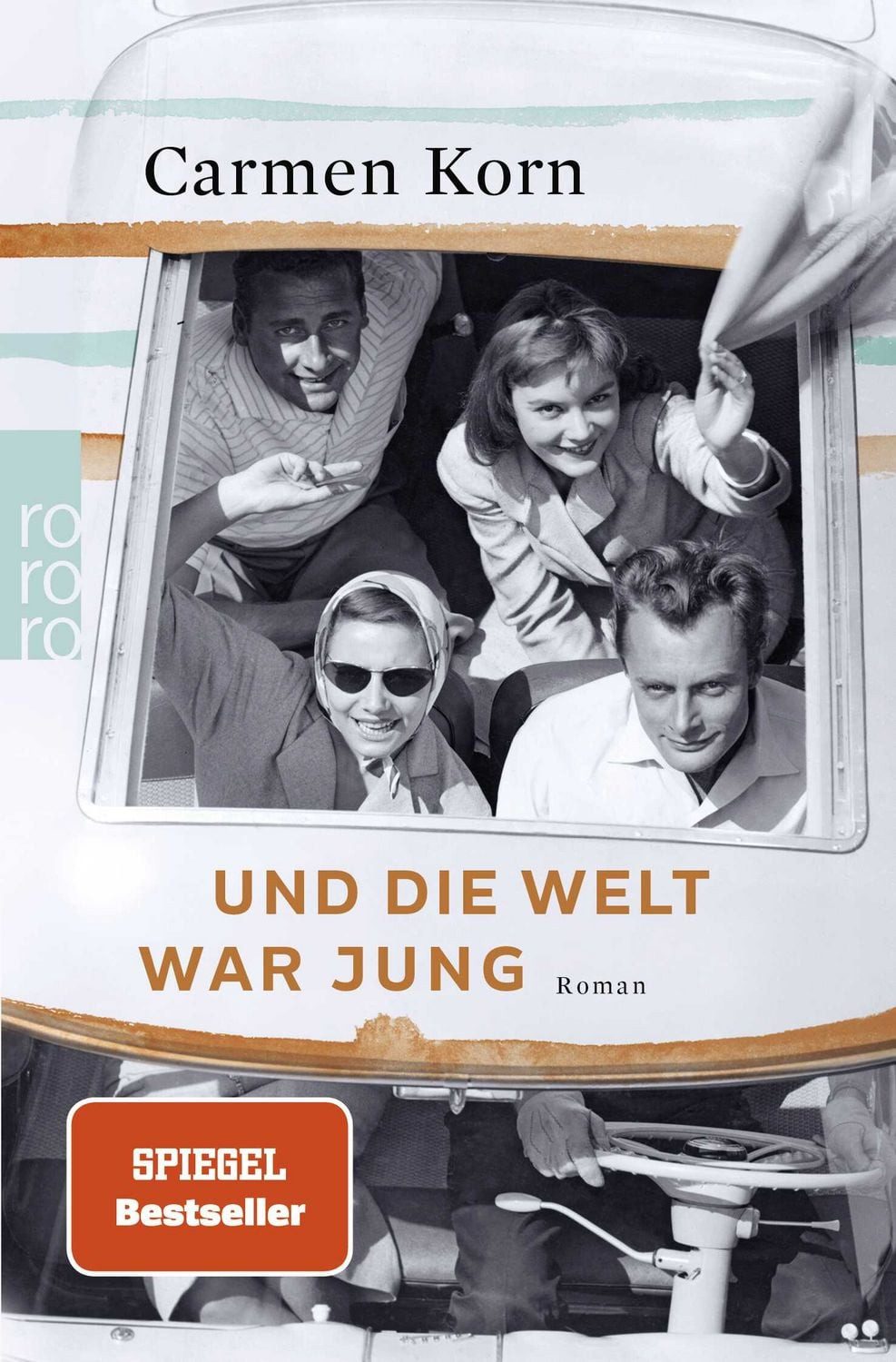 Und die Welt war jung / Carmen Korn