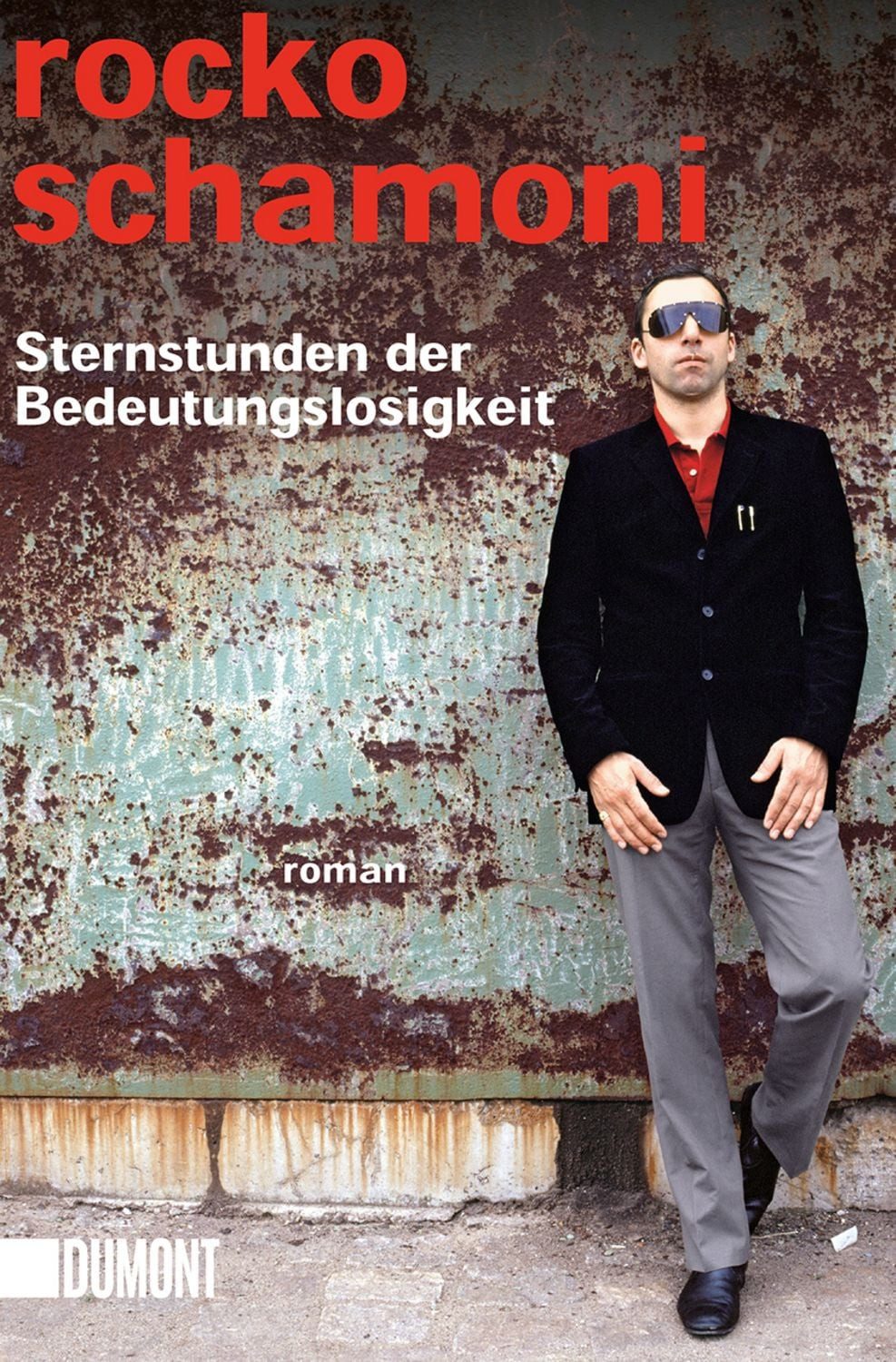 Sternstunden der Bedeutungslosigkeit / Rocko Schamoni