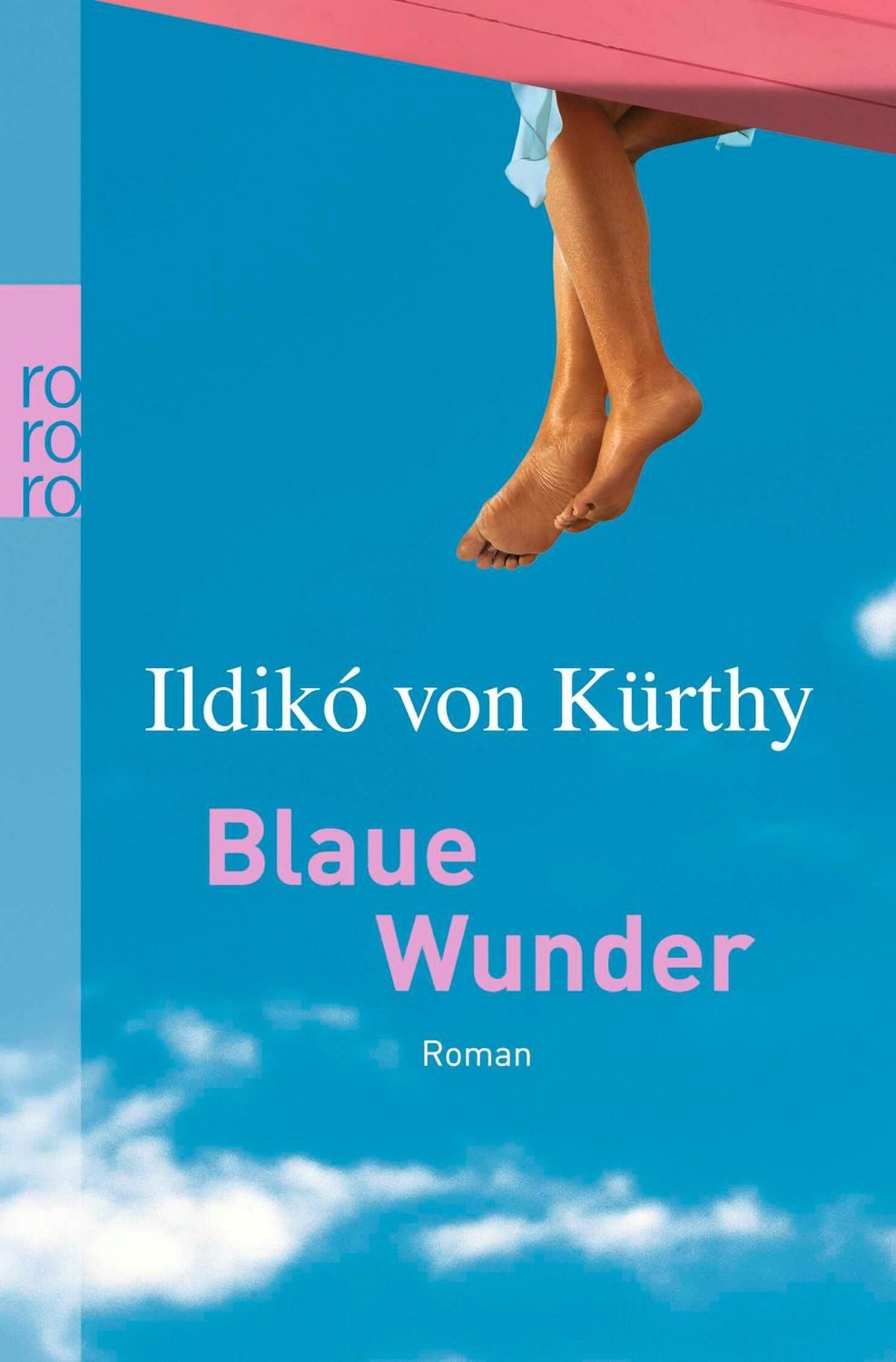 Blaue Wunder / Ildikó von Kürthy