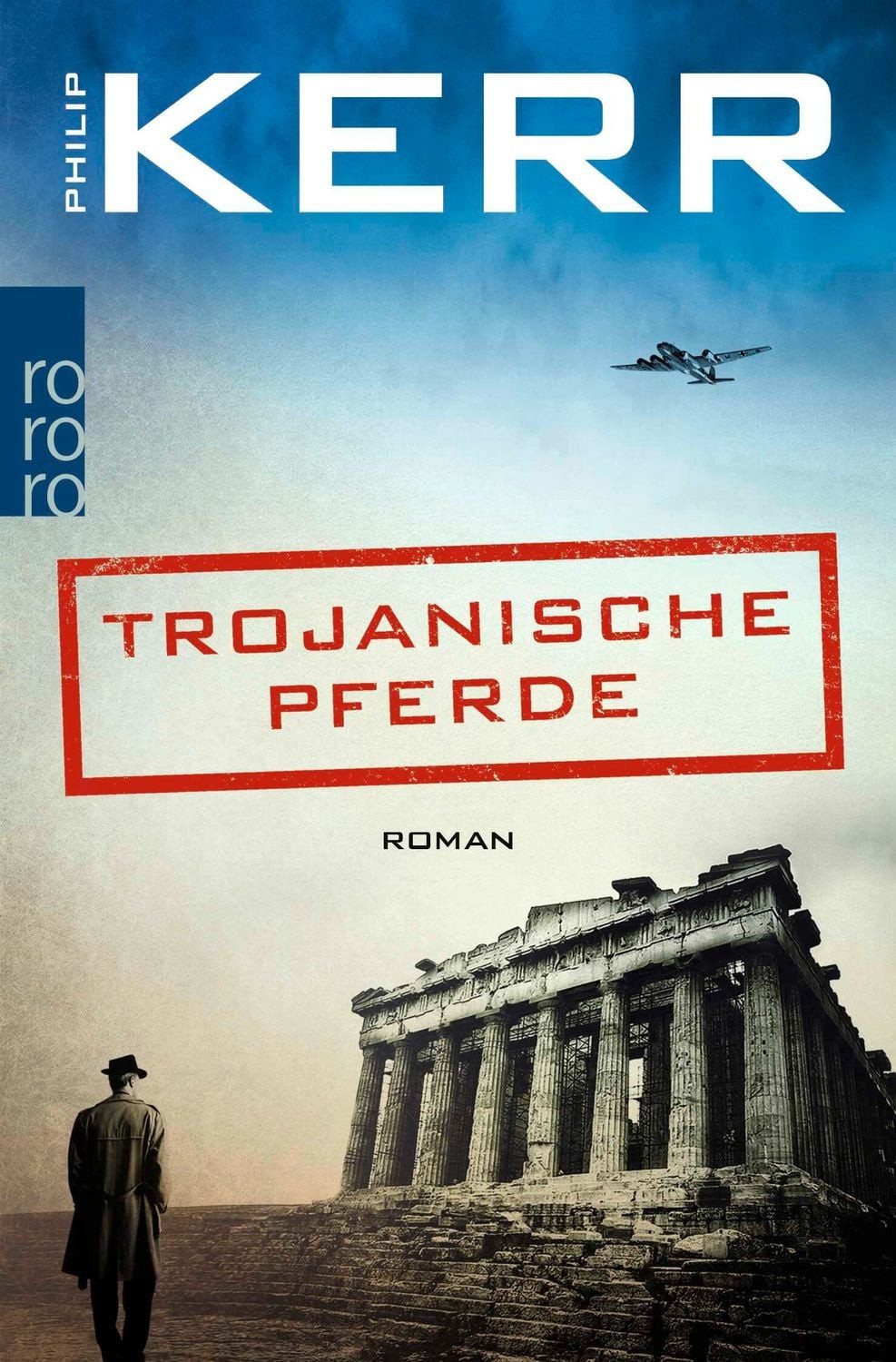 Trojanische Pferde / Philip Kerr