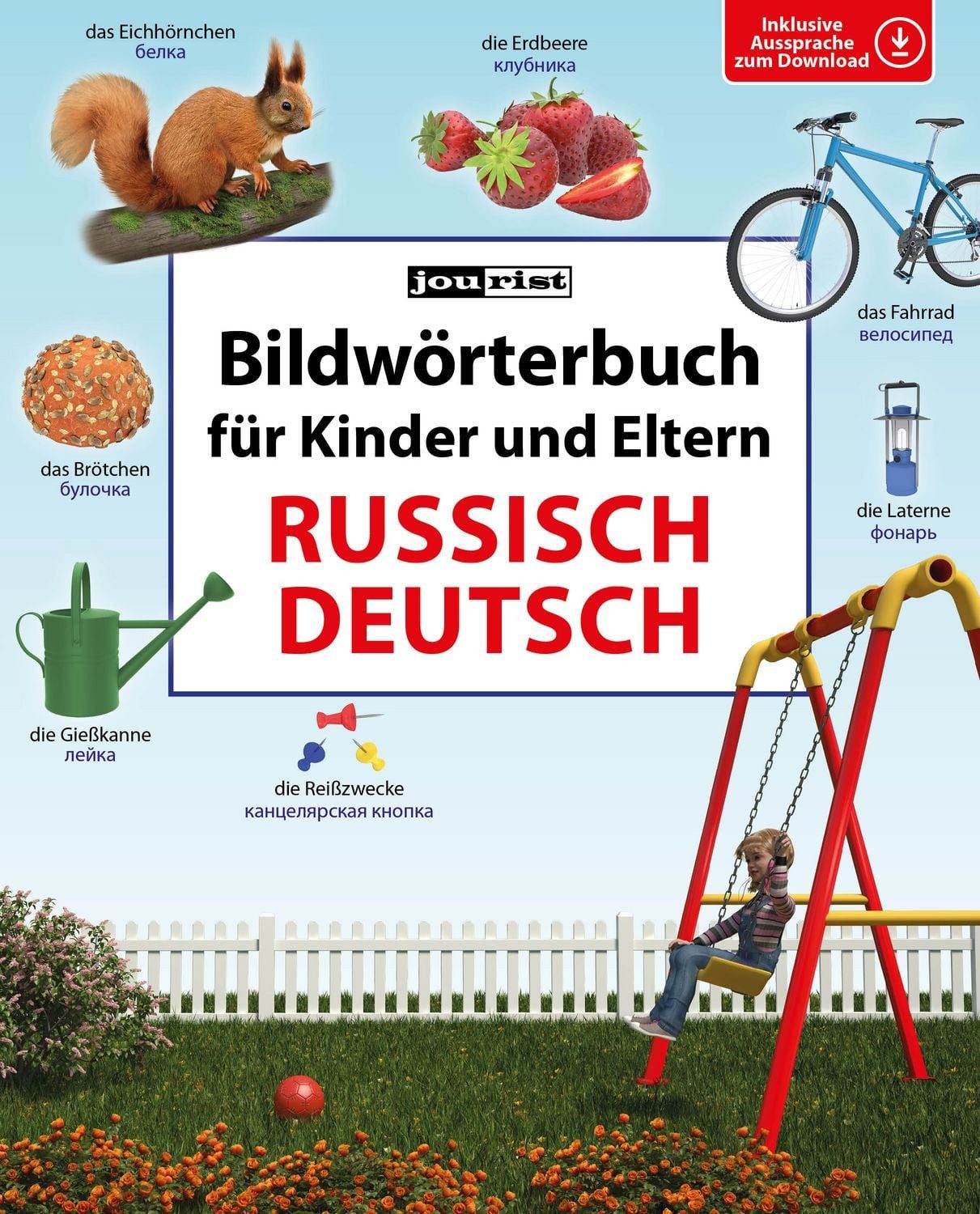 Bildwörterbuch für Kinder und Eltern Russisch-Deutsch / Igor Jourist