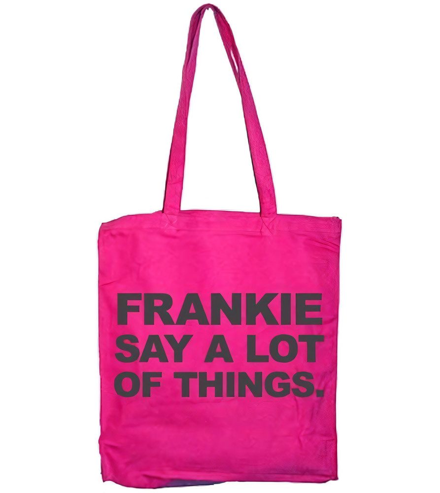 Tokigt Tragetasche Frankie Say A Lot Of Things Tote Bag