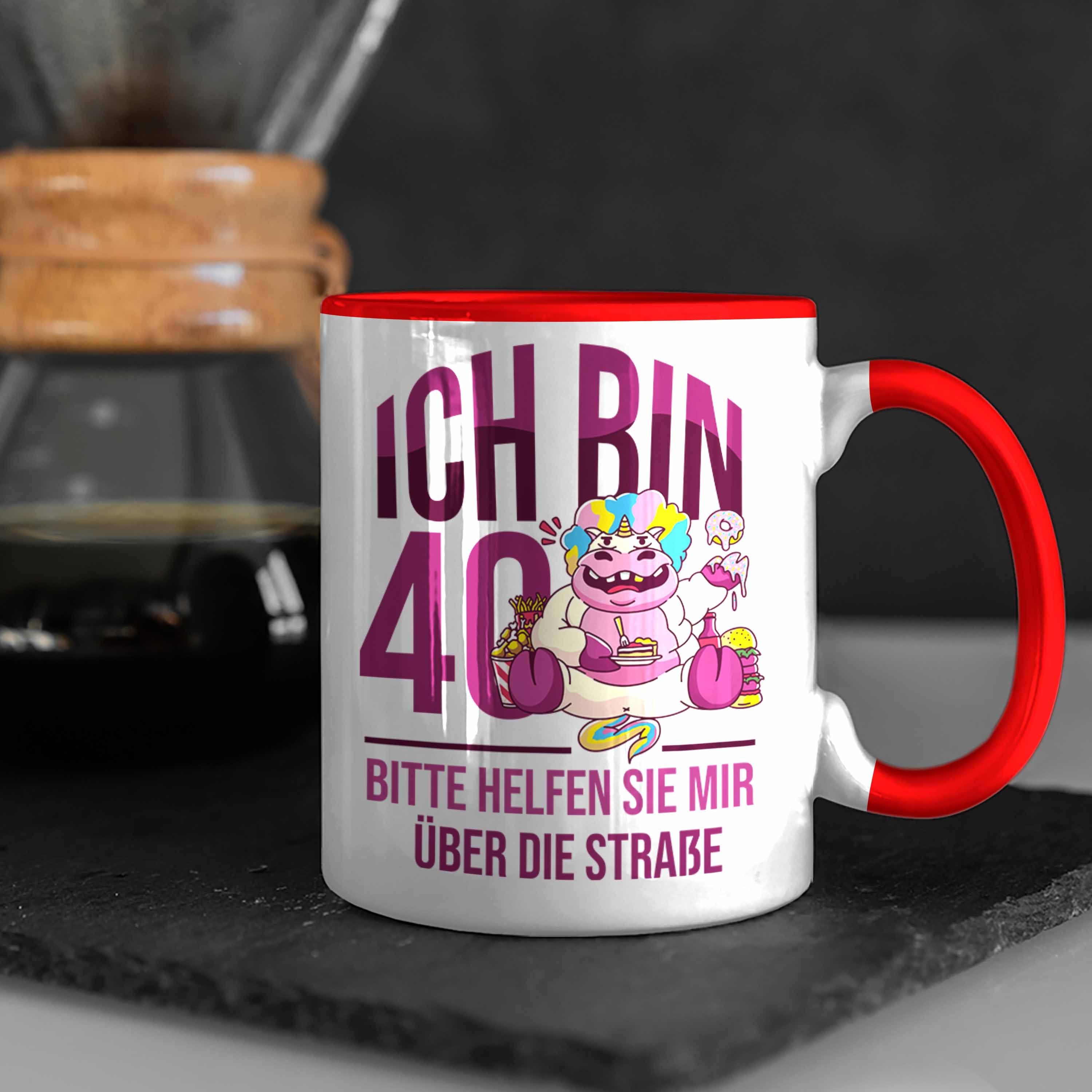 Tasse für Rot - Trendation Geburtstag 40e Lustige Frauen Tasse Geschenkidee 40. zum Einhorn