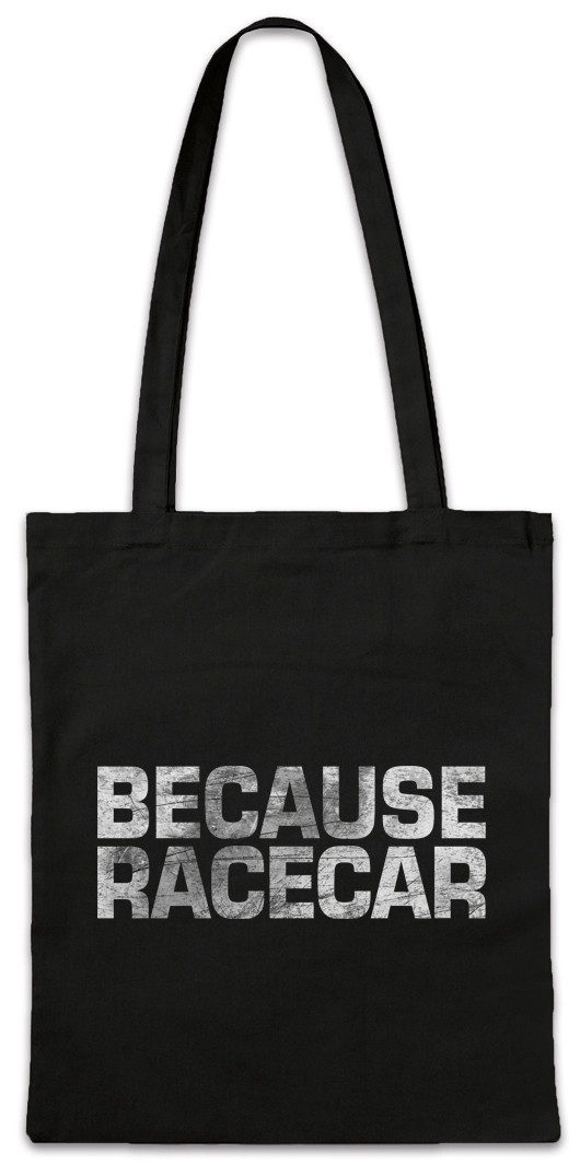 Beuteltasche Because Racecar Stofftasche Race Racing Car Auto Driver Racer Biker
