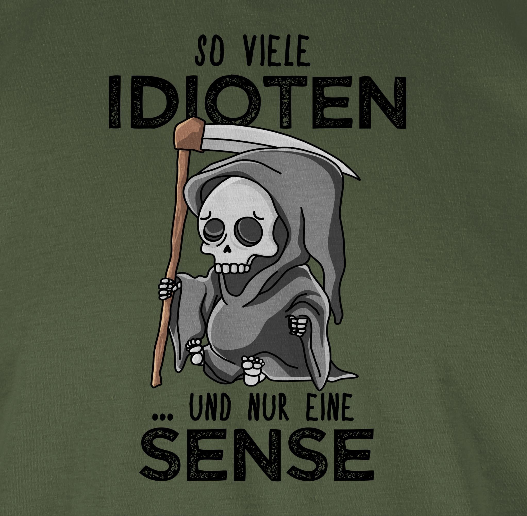 T-Shirt viele - 01 und Schwarz Sprüche eine Shirtracer Statement Spruch nur Army Idioten So Sense Grün mit