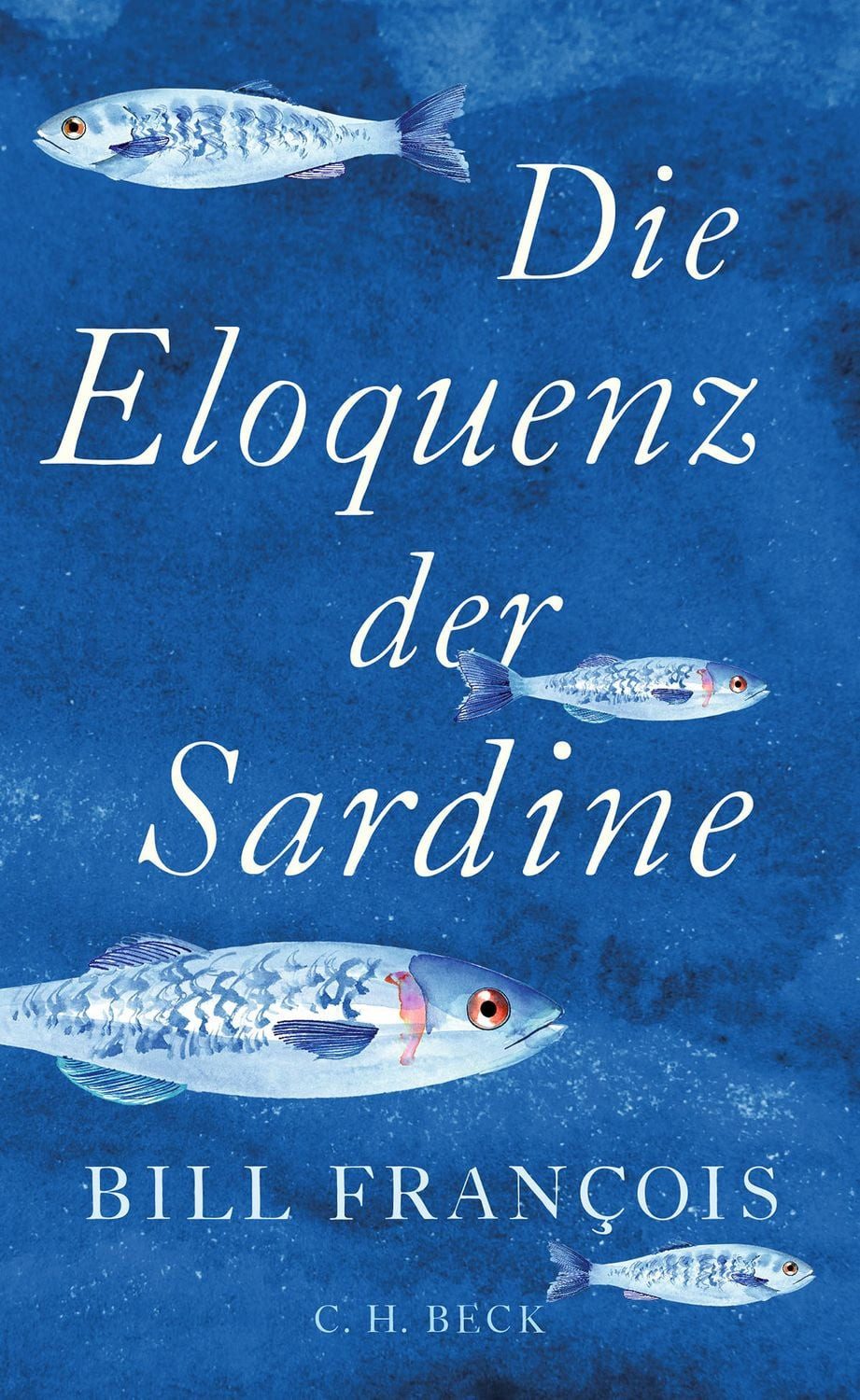 Die Eloquenz der Sardine / Bill François