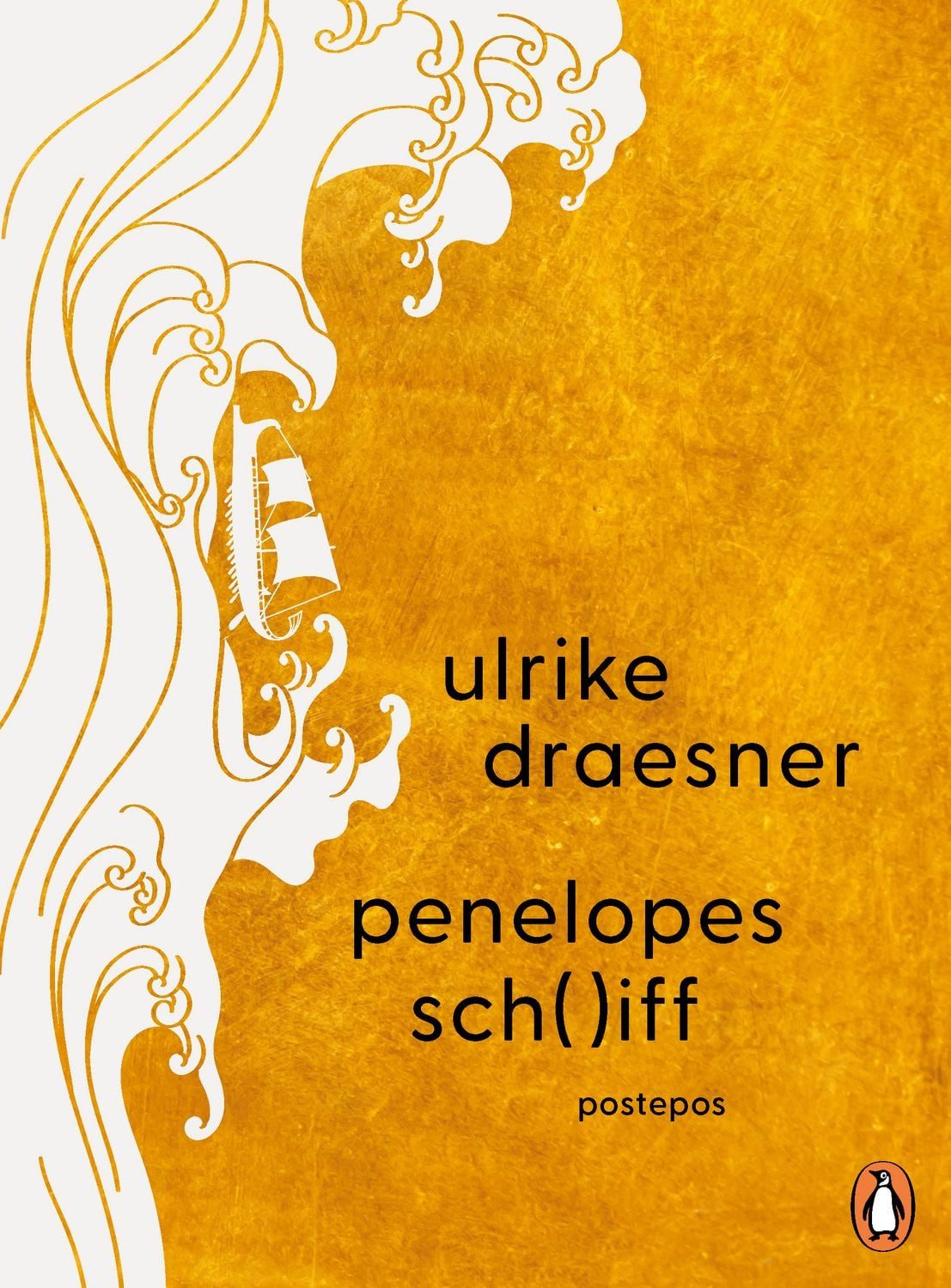 Penelopes schiff / Ulrike Draesner